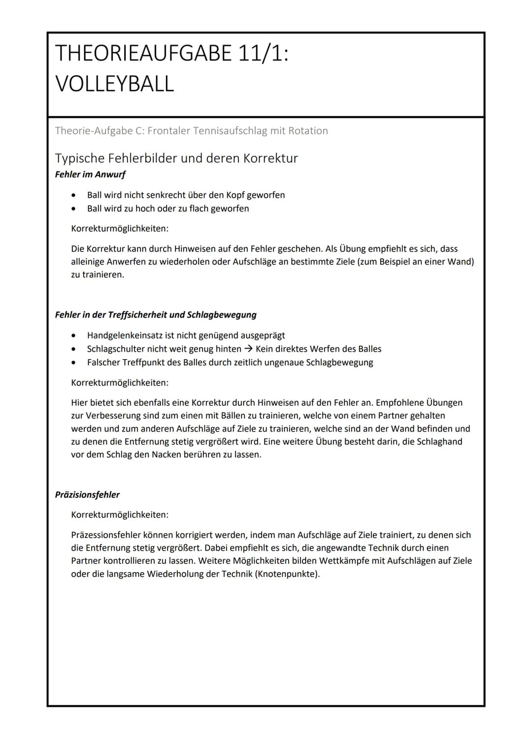 # THEORIEAUFGABE 11/1:
# VOLLEYBALL

Theorie-Aufgabe C: Frontaler Tennisaufschlag mit Rotation

## Bewegungsbeschreibung / Knotenpunkte für 