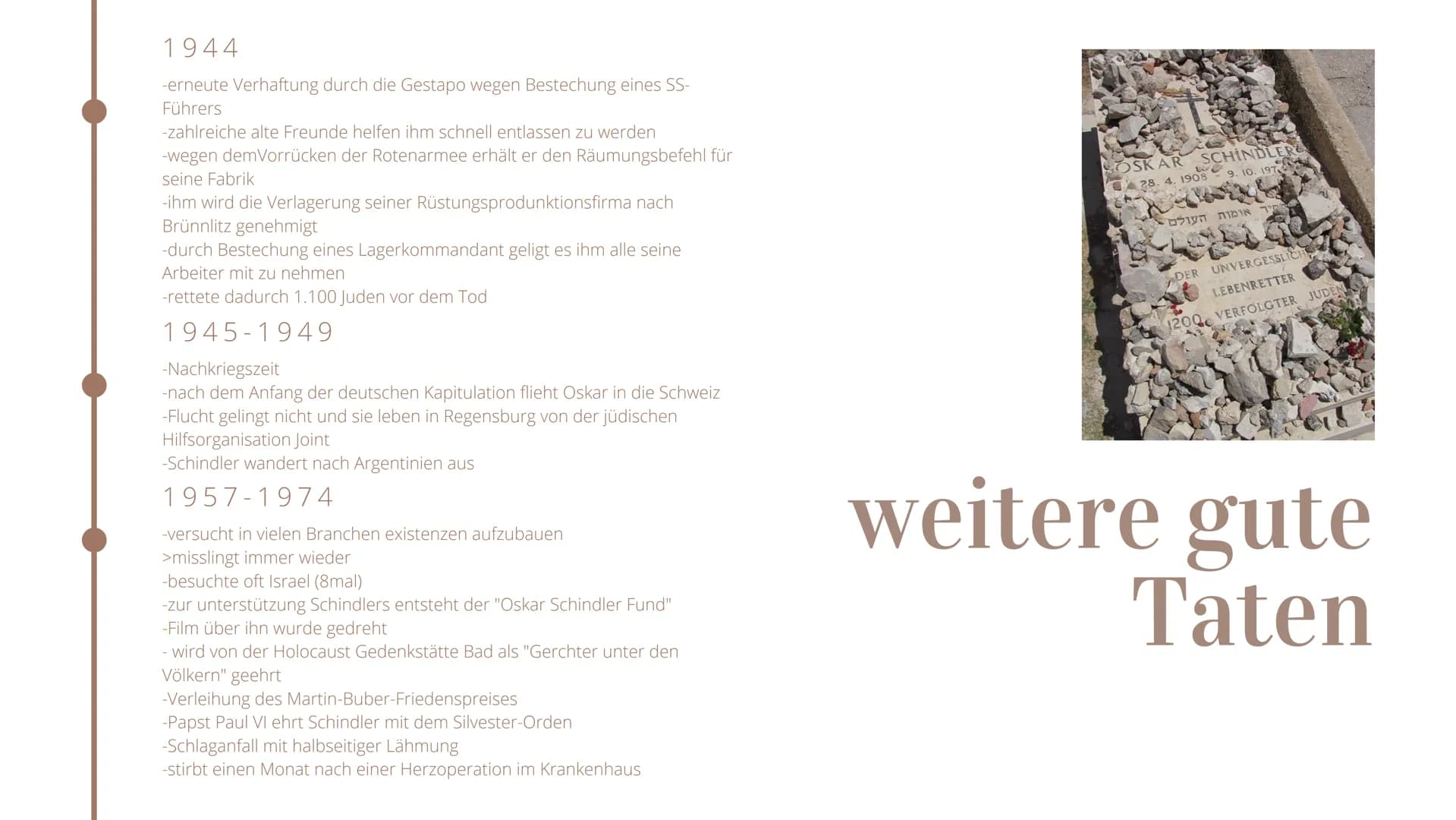 Referat

Oskar Schindler

HANNA WELSCH □□
# PERSÖNLICHE
# DATEN
*28.4.1908 in Tschechien
+9.10.1974 in Hildesheim

Ehefrau: Emilie Schindler