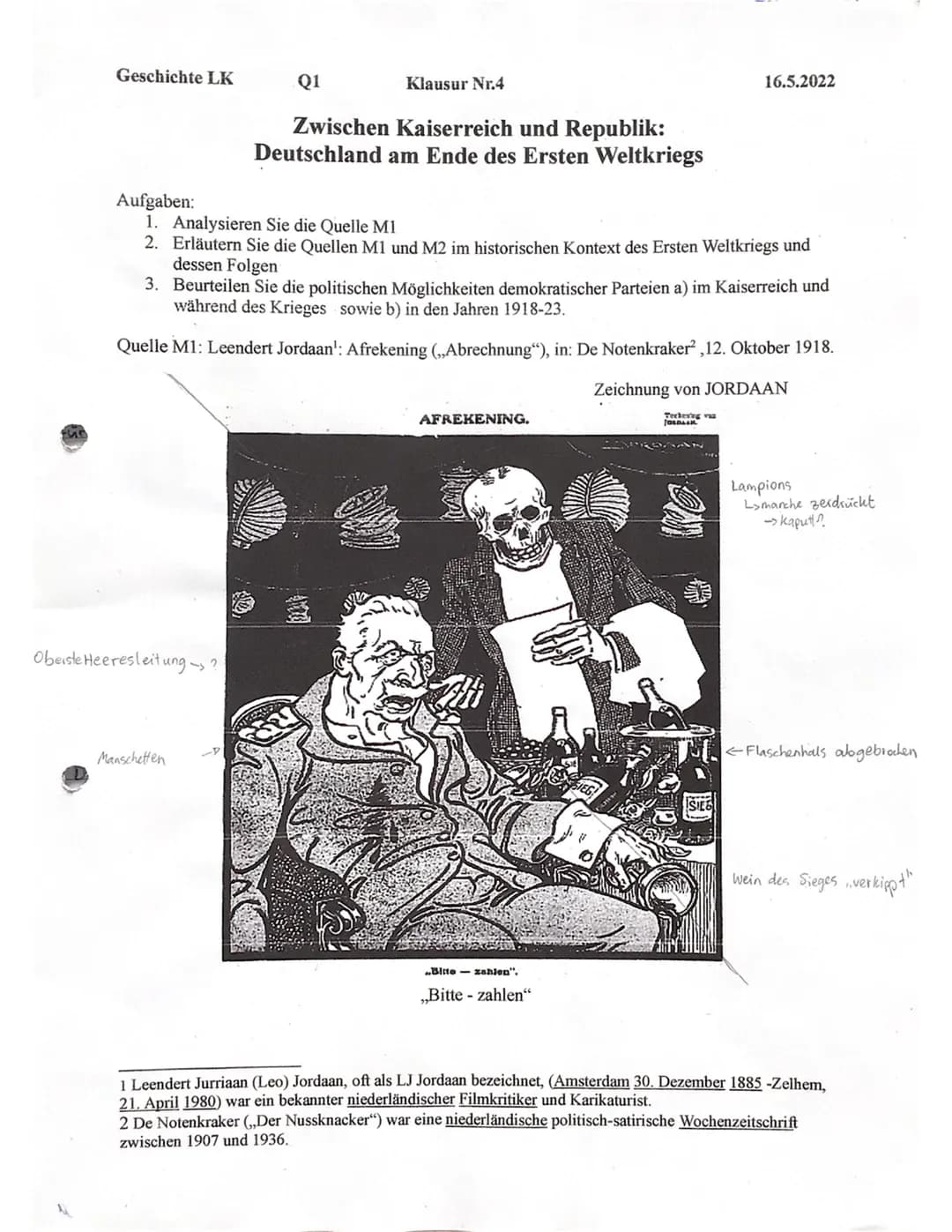 Geschichte LK
Q1
Klausur Nr.4
16.5.2022
Zwischen Kaiserreich und Republik:
Deutschland am Ende des Ersten Weltkriegs
Aufgaben:
1. Analysiere