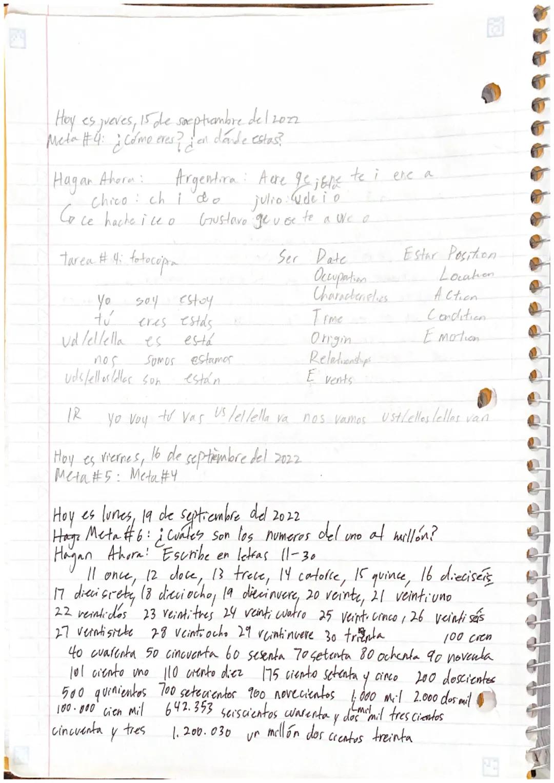 Hoy es miércoles 14 de septiembre dal 2022

Meta #3: ¿cómo usamos las palabras afirmativas y negativas.
en español?

Tarea #3:

1.  No quier