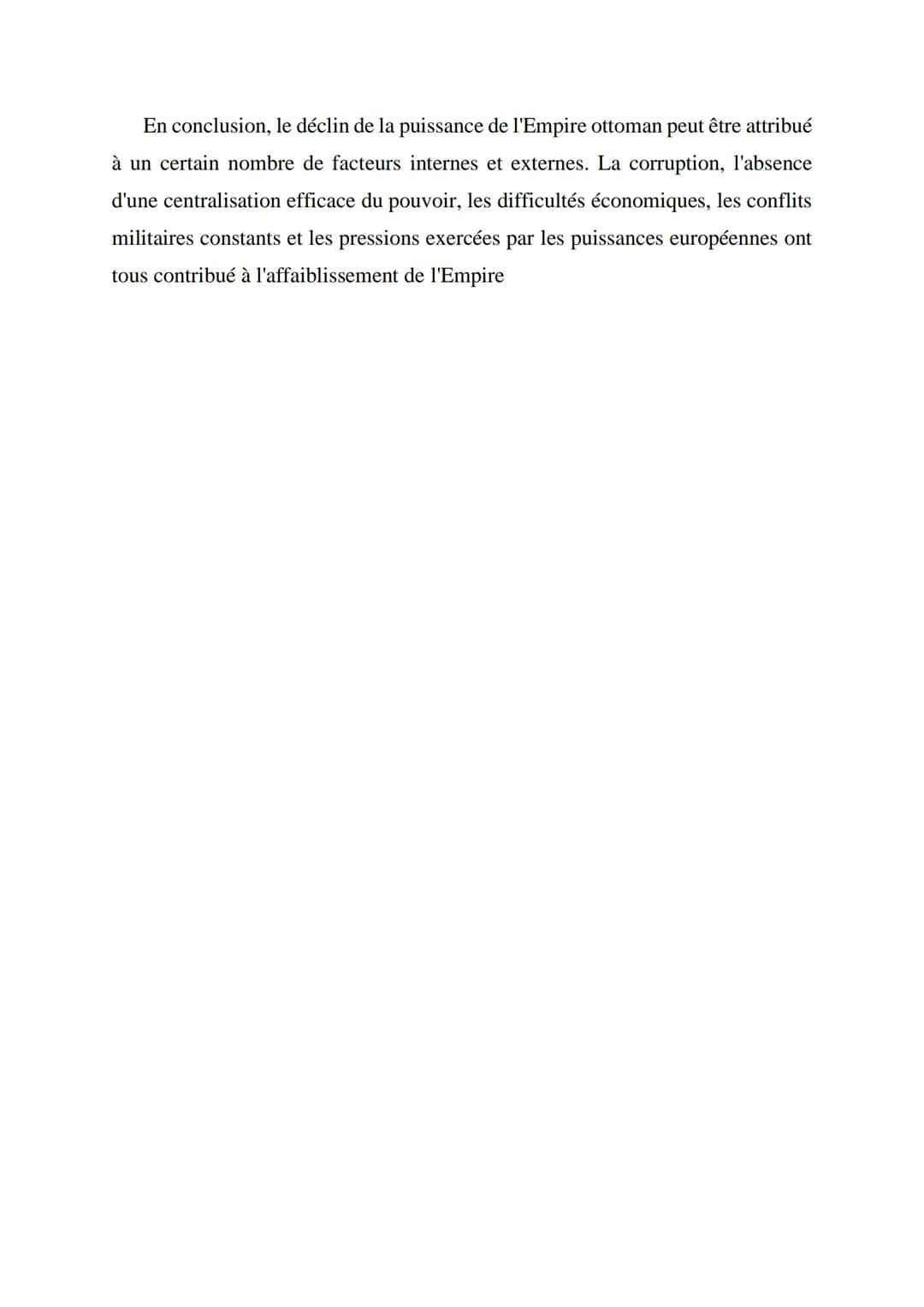 # Le déclin de la puissance de l'empire Ottoman

L'empire ottoman, à la fin de la première guerre mondiale est vaincu, il est
démembré, puis