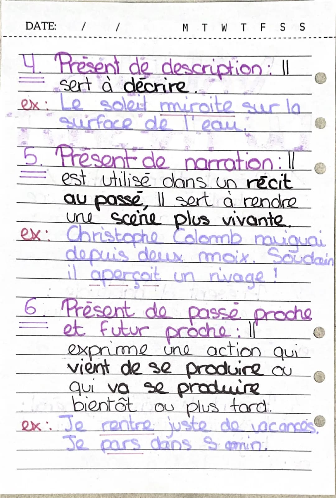 DATE: / / M T W T F S S

• VALEUR
•DU FRÉSENT

1. Present d'énonciation/
=
actualite: Il exprime une
action qui a lieu au mo-
ment où elle e