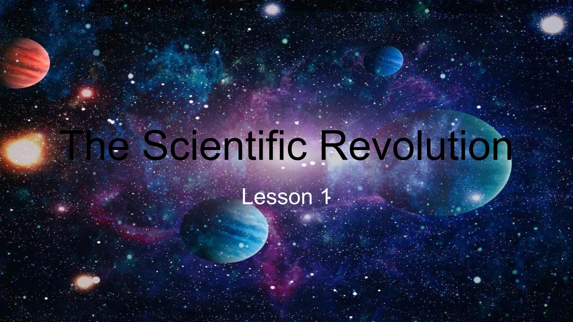 # The Enlightenment and

# Revolutions, 1550-1800

Chapter 8 # The Scientific Revolution

Lesson 1 # geocentric

*   A system of planetary m