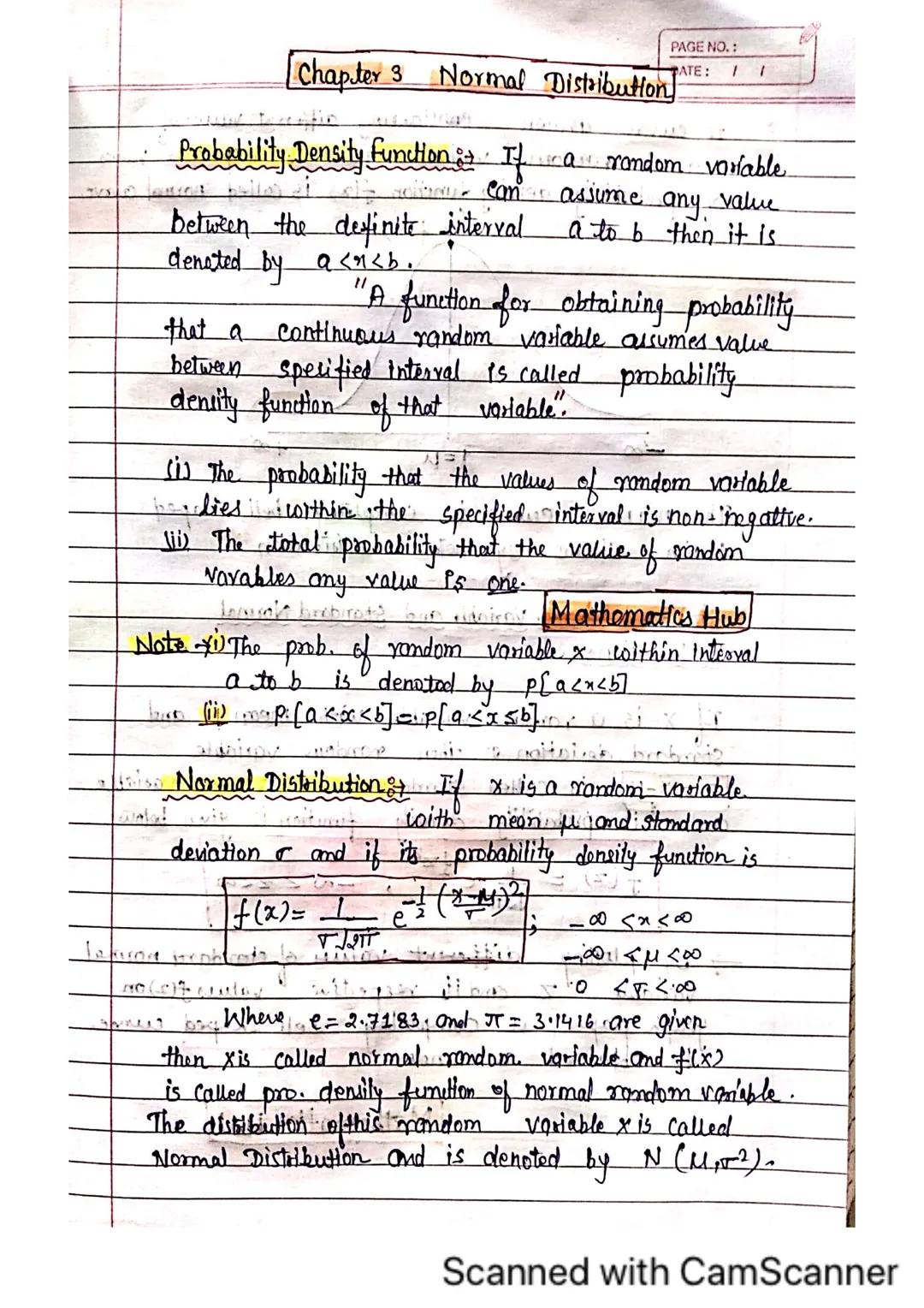 Chapter 3 Normal Distribution
PAGE NO.:
PATE: / 1

Probability Density Function If a random variable
can assume any value
between the defini