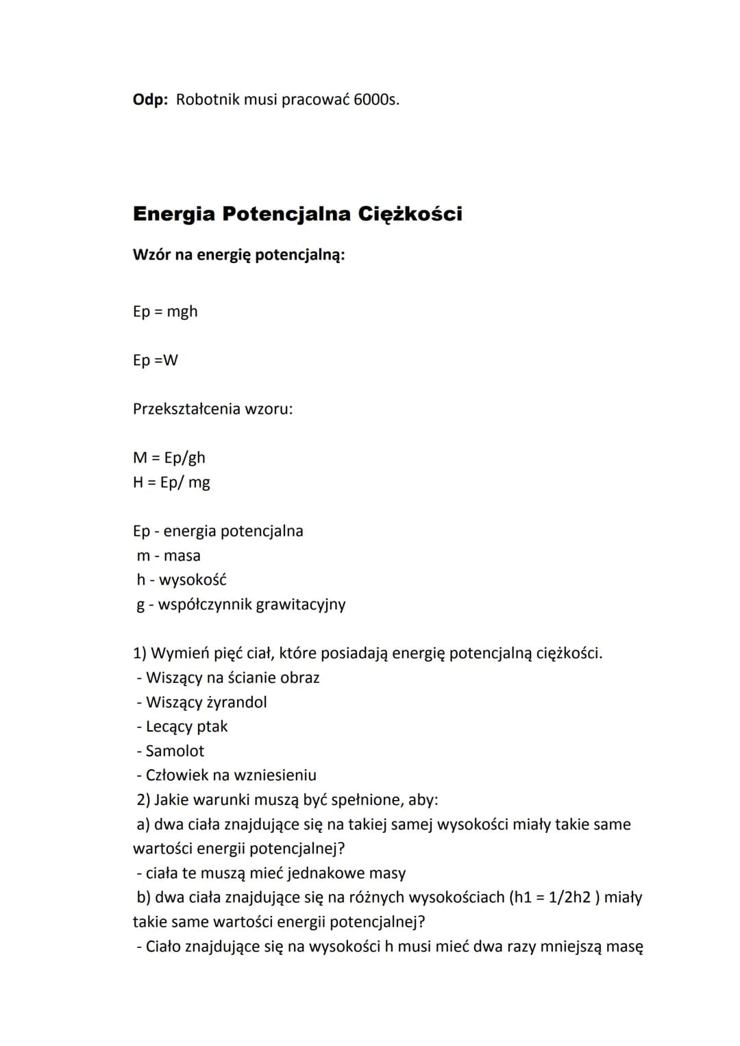 # Pracamechaniczna

Wzór na pracę mechaniczną:
W=F S

Przekształcenia wzoru:
F = W/S
S = W/F

Jednostką pracy jest J. Pracę jednego J wykonu