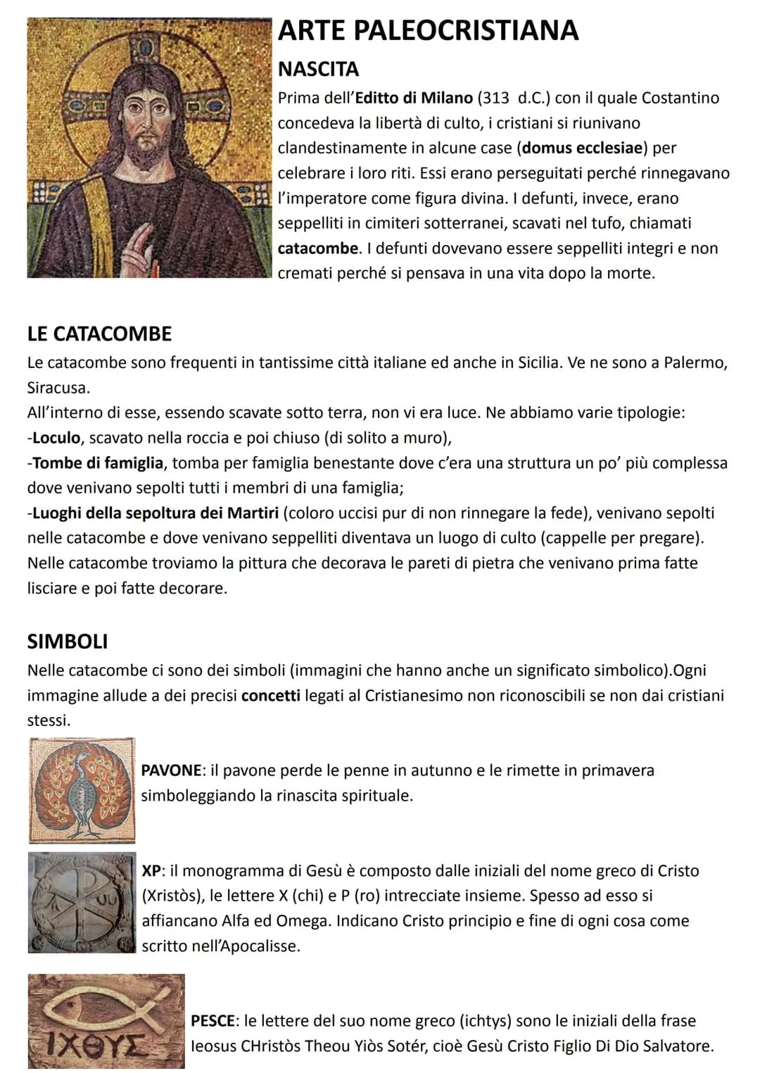# ARTE PALEOCRISTIANA

## NASCITA

Prima dell'Editto di Milano (313 d.C.) con il quale Costantino
concedeva la libertà di culto, i cristiani