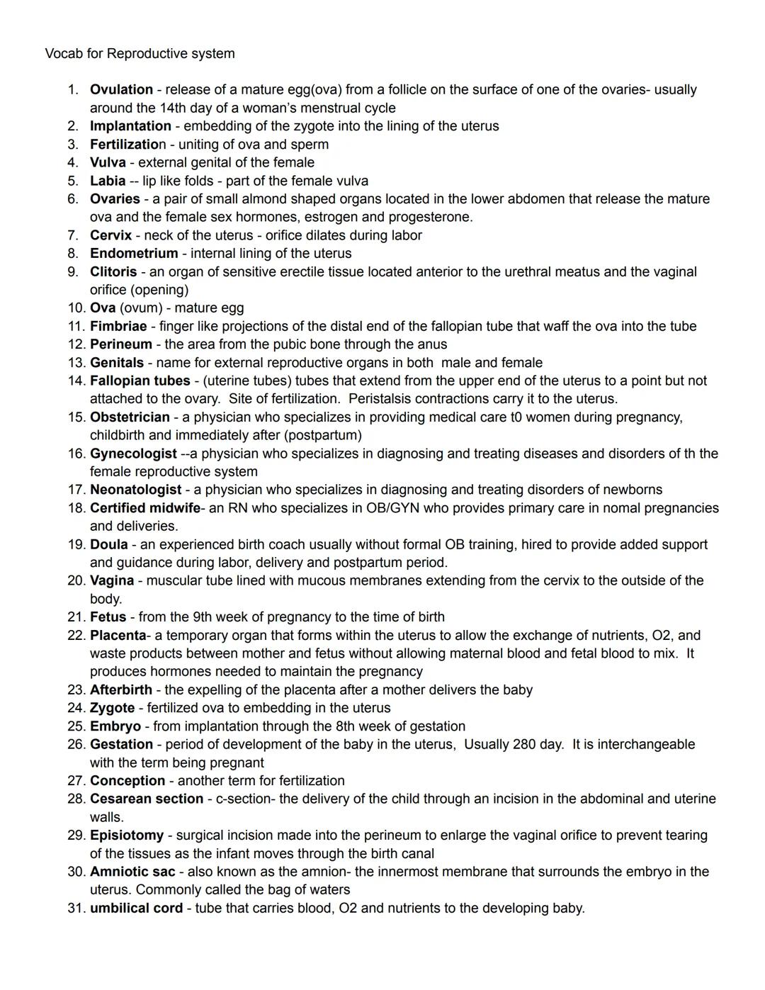 Vocab for Reproductive system

1.  Ovulation release of a mature egg(ova) from a follicle on the surface of one of the ovaries- usually
arou