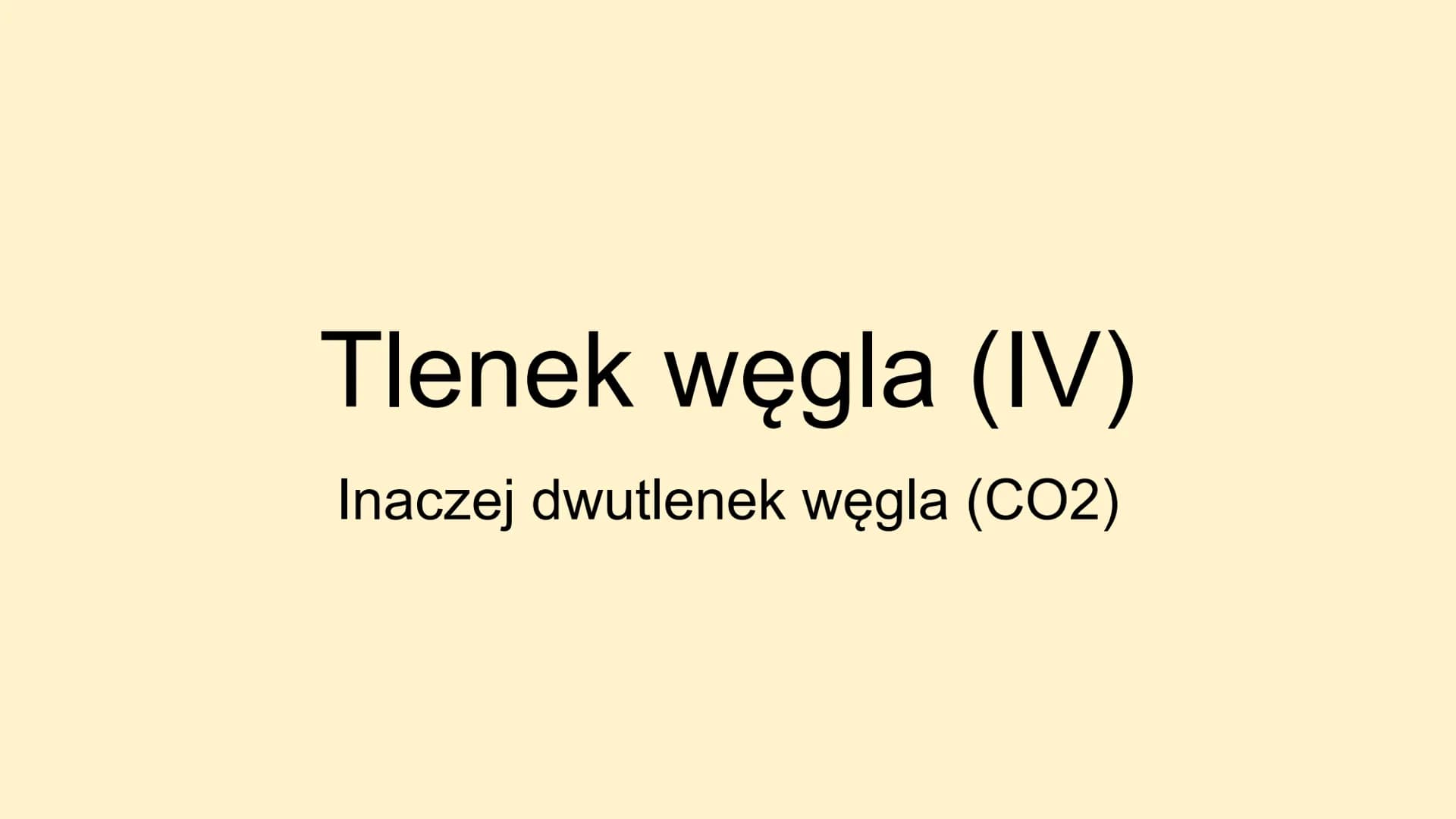 # Tlenek węgla (IV)

Inaczej dwutlenek węgla (CO2) Co to takiego?

Dwutlenek węgla, czyli związek chemiczny o
nazwie chemicznej tlenek węgla