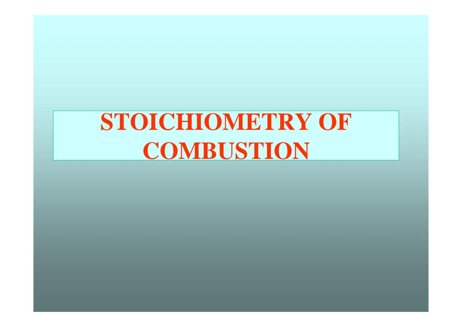 # STOICHIOMETRY OF
# COMBUSTION # FUNDAMENTALS: moles and
kilomoles

Atomic unit mass: 1/12 ₁₂⁶C ~ 1.66 10⁻²⁷ kg

Atoms and molecules mass i