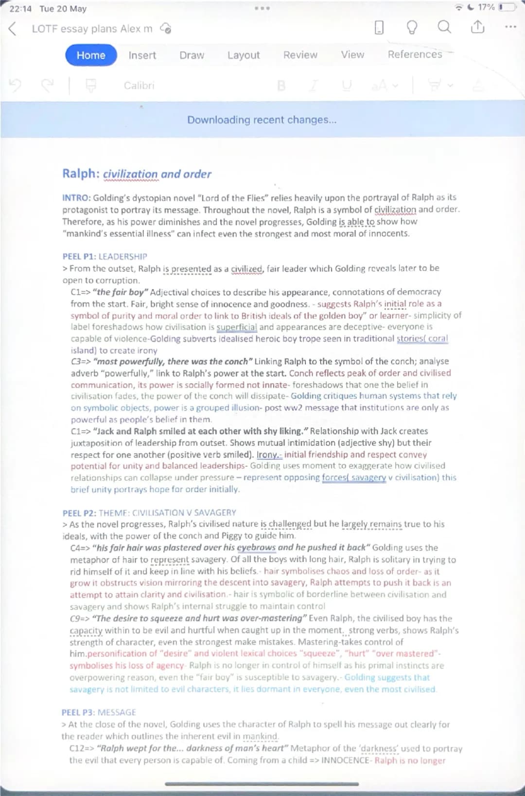 22:14 Tue 20 May
< LOTF essay plans Alex m
17%
Q
Home Insert Draw Layout Review View References
9
Calibri
B
UA
Downloading recent changes...