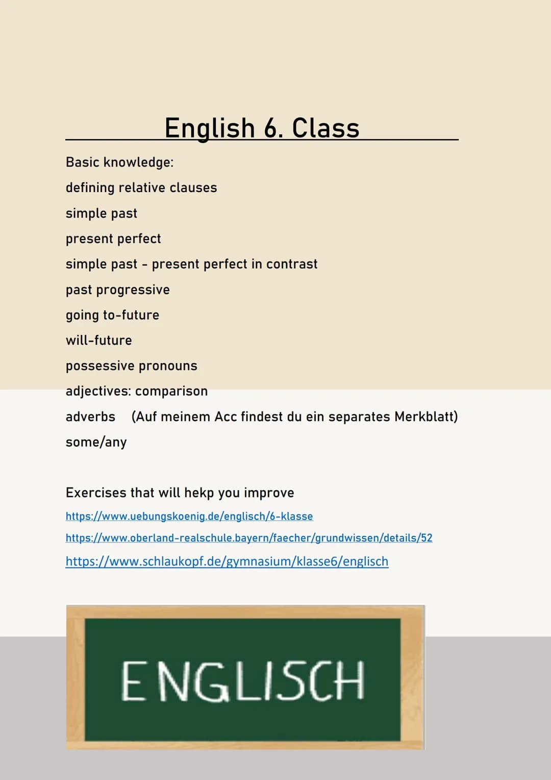 # English 6. Class

Basic knowledge:
defining relative clauses
simple past
present perfect
simple past present perfect in contrast
past prog