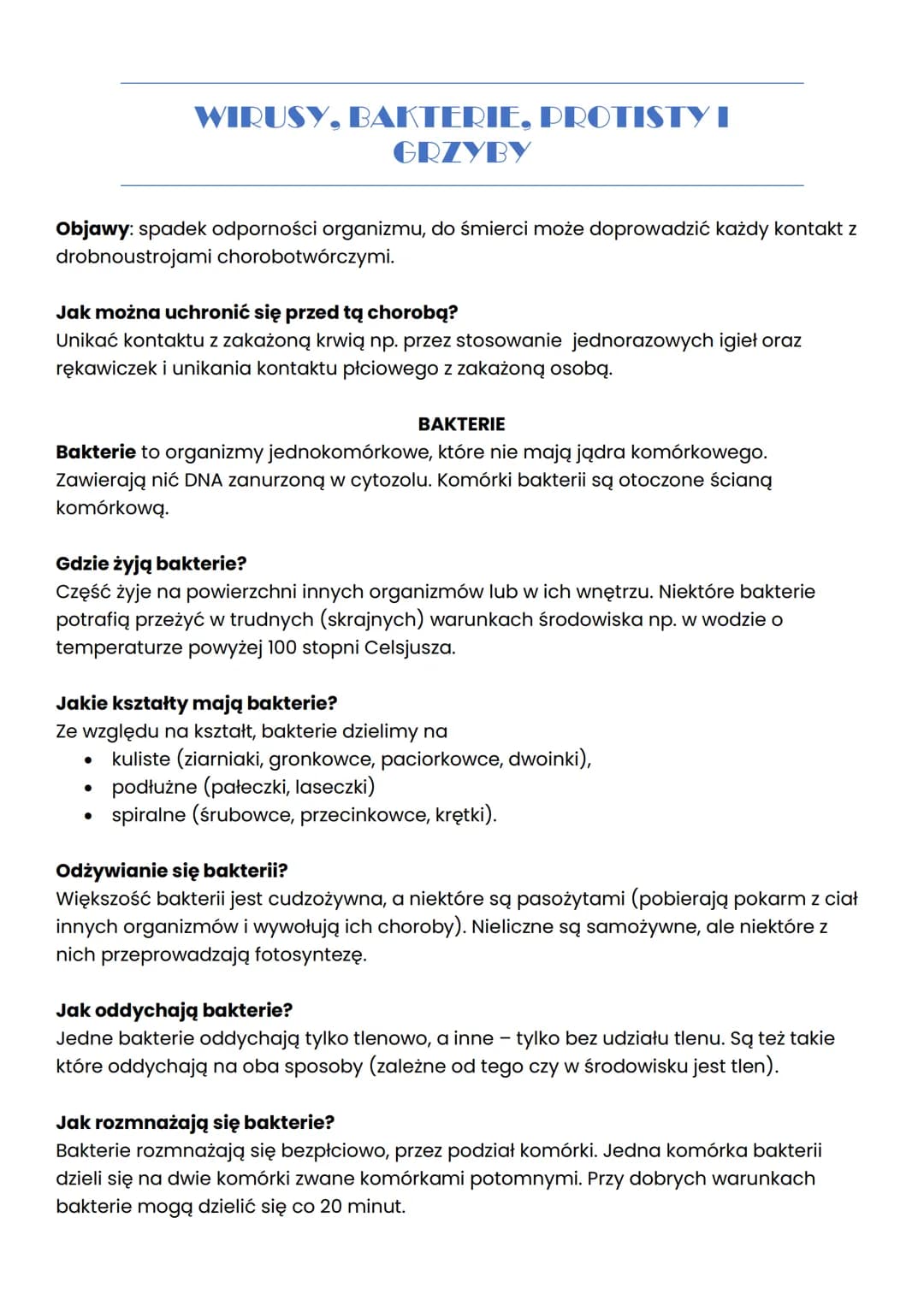 # WIRUSY, BAKTERIE, PROTISTY I
GRZYBY

## WIRUSY

Wirusy to małe cząsteczki zakaźne, które po wniknięciu do komórek organizmu mogą
wywoływać
