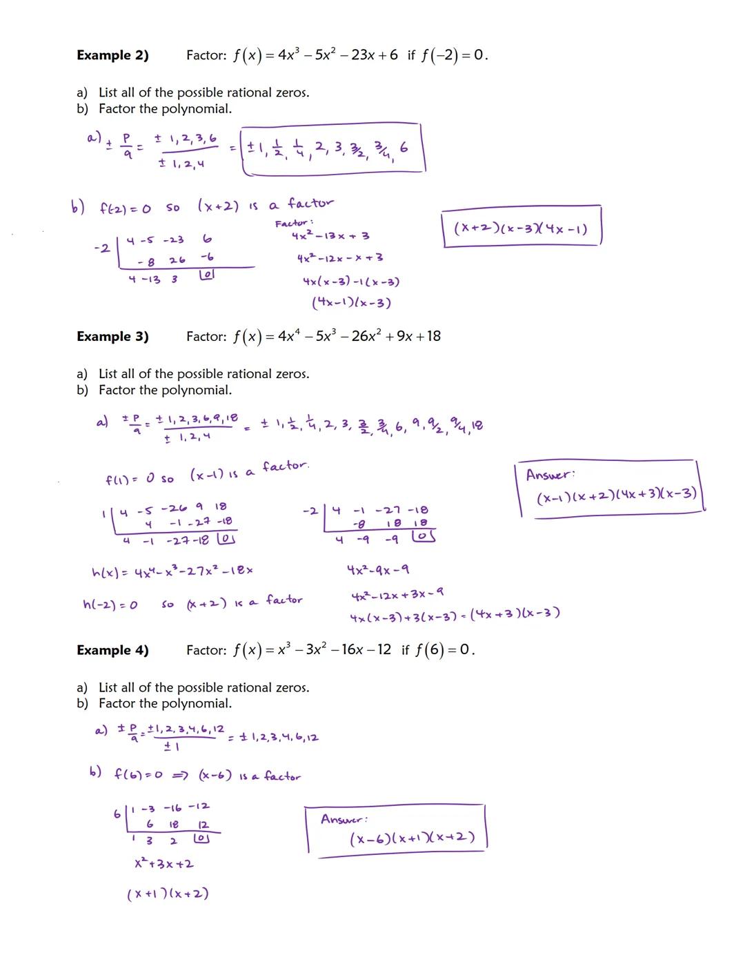 480/81
Days 9
Notes

(PART 1) 7.6 NOTES - FACTOR THEOREM

OBJECTIVES:
1) Identify the possible rational zeros of a polynomial function.
2) F