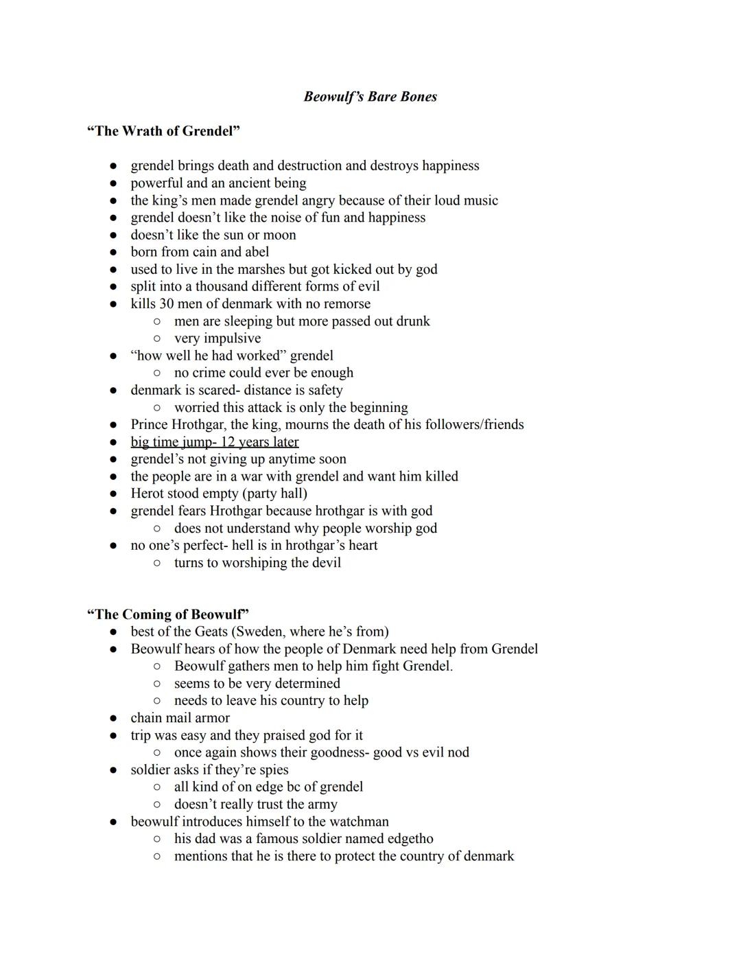 Beowulf's Bare Bones

"The Wrath of Grendel"

⚫ grendel brings death and destruction and destroys happiness
powerful and an ancient being
th