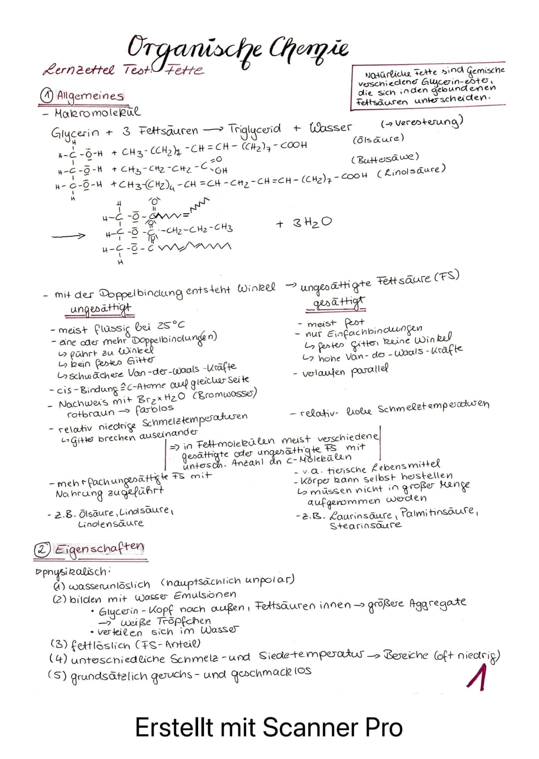 # Organische Chemie
Lernzettel Test. Fette

1 Allgemeines
- Makromolekül

Glycerin + 3 Fettsäuren Triglycerid
+ Wasser
A-C-O-H + CH3-(CH2)$_