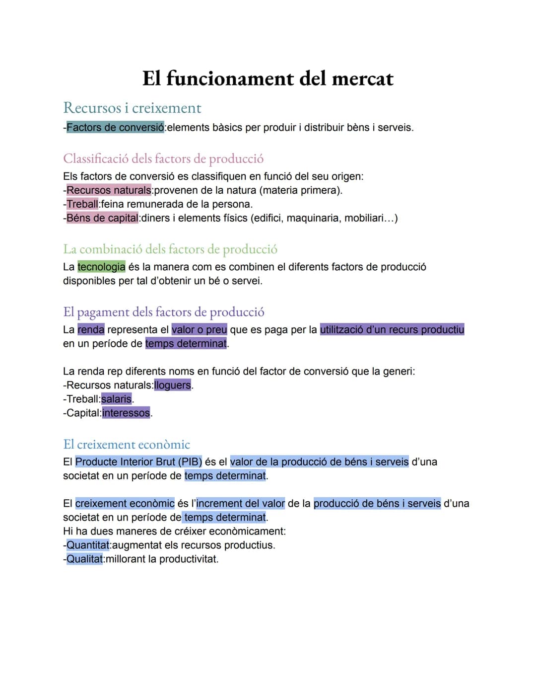 # El funcionament del mercat

Recursos i creixement
-Factors de conversió: elements bàsics per produir i distribuir bèns i serveis.

Classif
