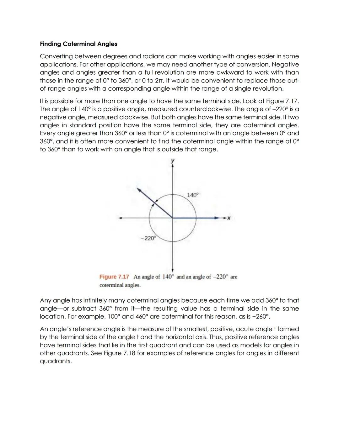 # Finding Coterminal Angles

Converting between degrees and radians can make working with angles easier in some
applications. For other appl
