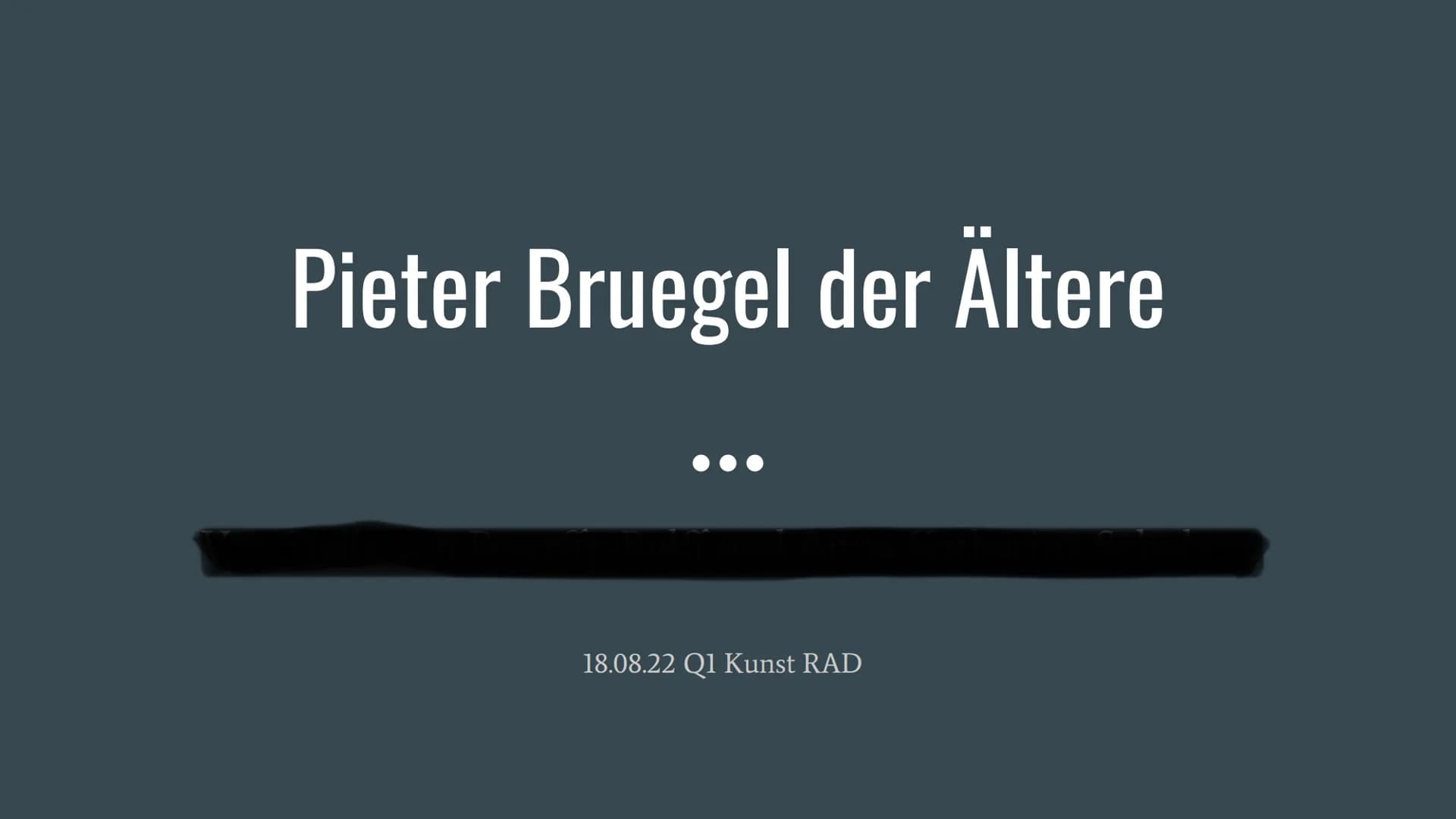 # Pieter Bruegel der Ältere

...

18.08.22 Q1 Kunst RAD # Agenda

- Biografie
- Bruegels Werke und Stil
- Der Konflikt um Bruegels Kunst
- A