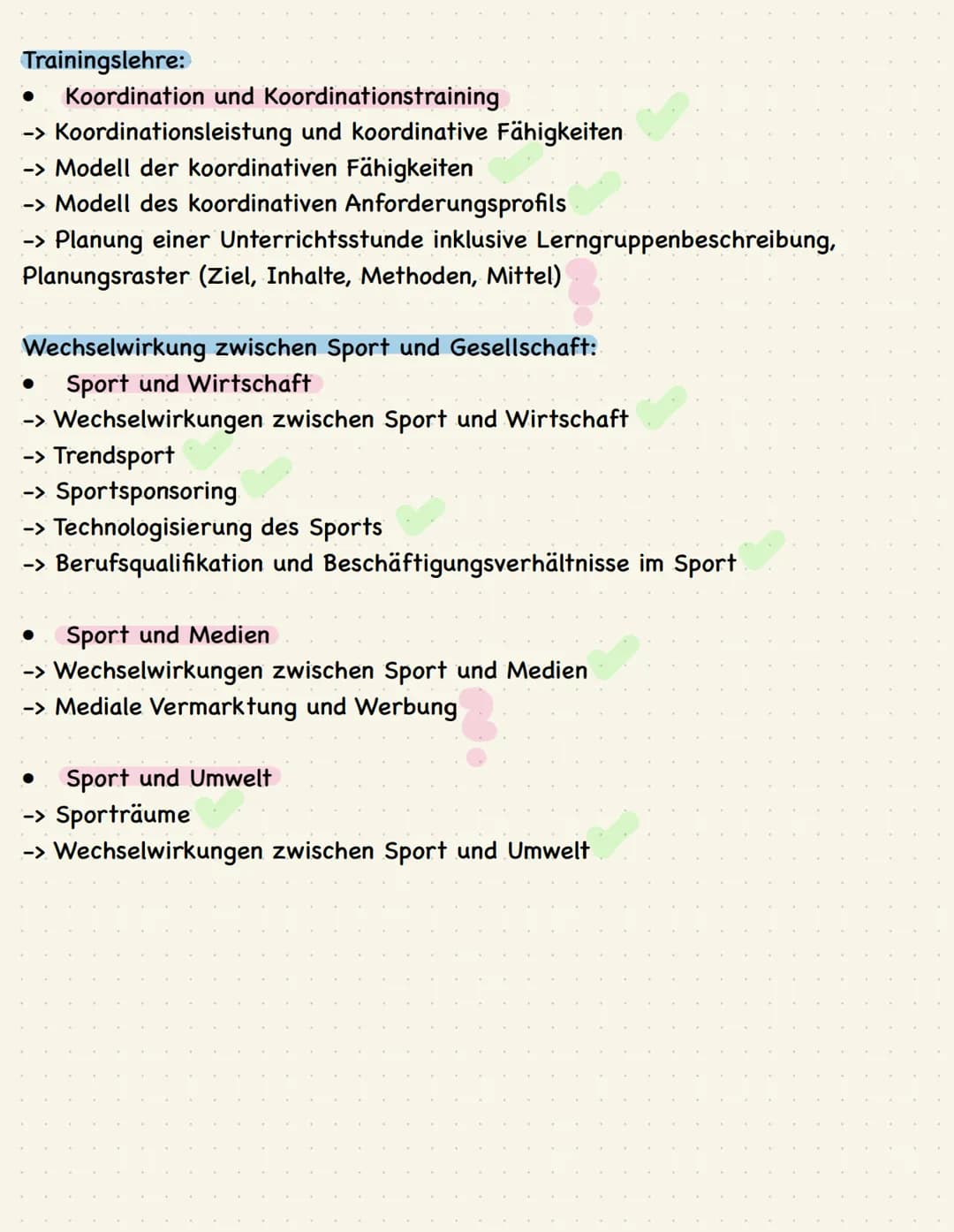 Checkliste

Bewegungslehre:
- Bedeutung und Sinn sportlicher Bewegungen
-> Definition Sport
-> Perspektiven des Sporttreibens

- Formen spor