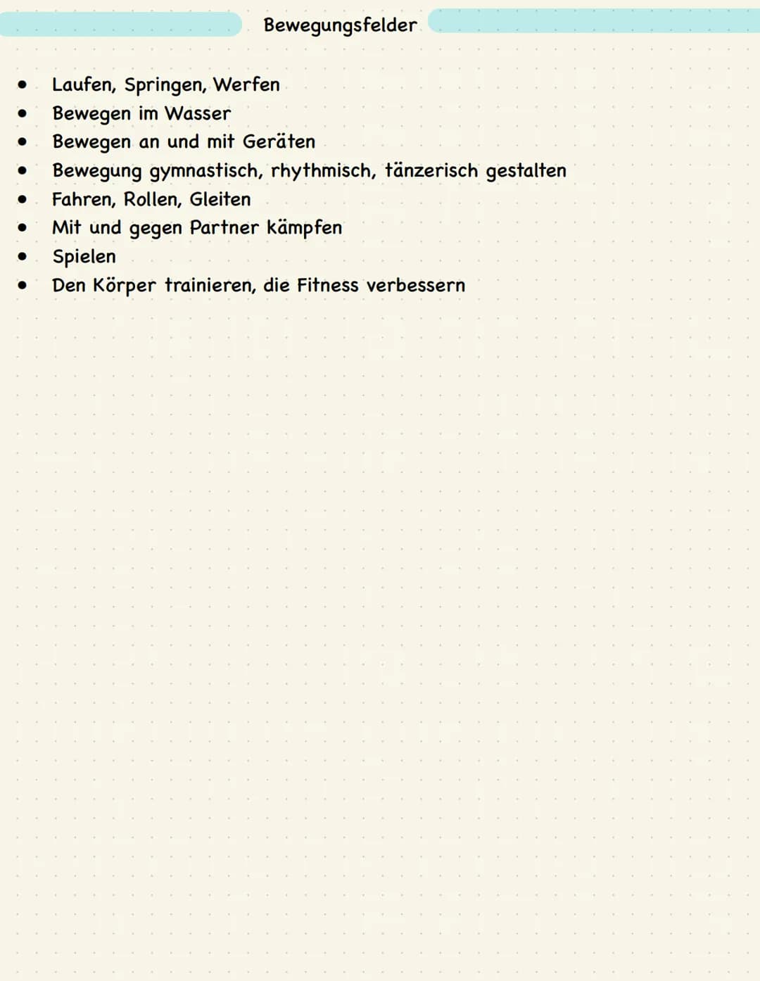 Checkliste

Bewegungslehre:
- Bedeutung und Sinn sportlicher Bewegungen
-> Definition Sport
-> Perspektiven des Sporttreibens

- Formen spor
