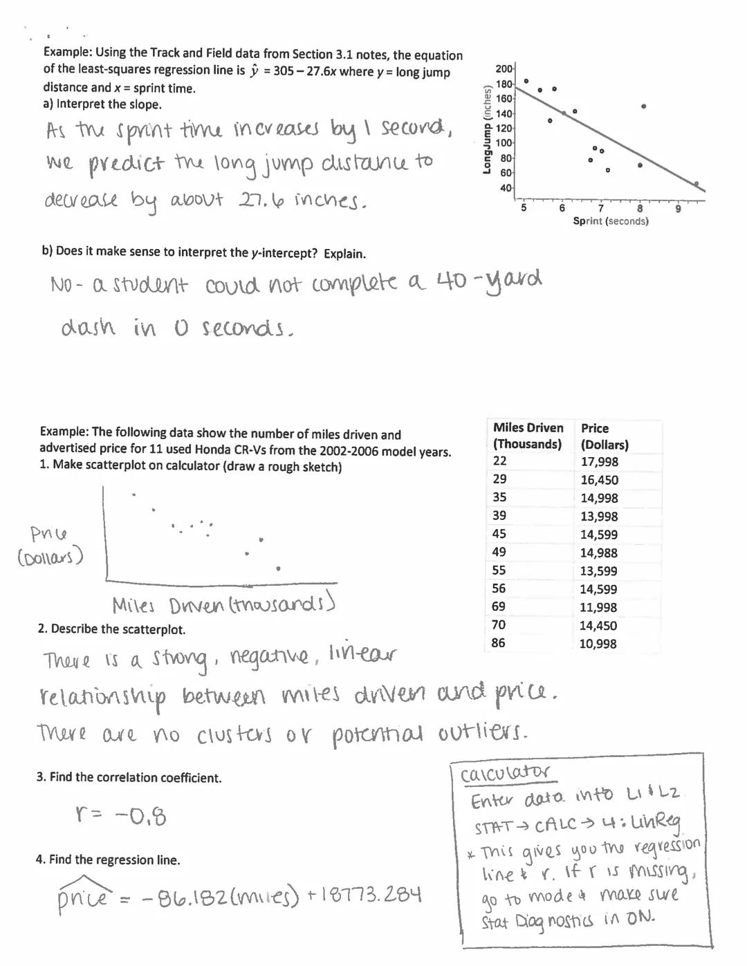 # 3.2 Least-Squares Regression Notes

Learning Objectives
-Interpret the slope and y intercept of a least-squares regression line.
-Use the 