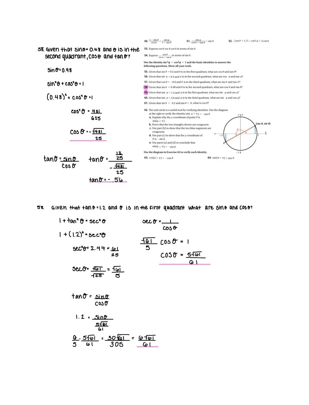 7. $\cos\theta\cot\theta=\frac{1}{\sin\theta}-\sin\theta$

$\qquad = \frac{1-\sin^2\theta}{\sin\theta} = \frac{\cos^2\theta}{\sin\theta}$

$