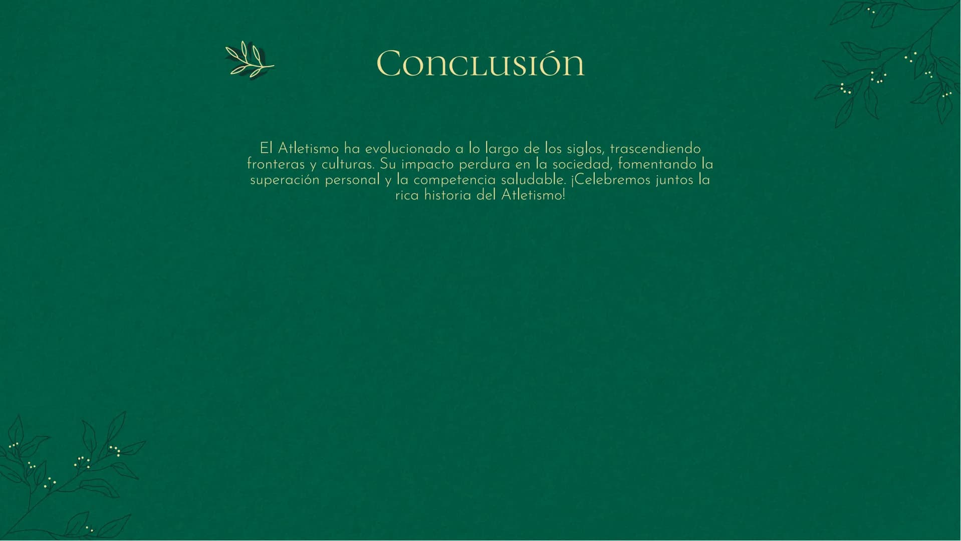 Evolution of Atletismo:
Una Mirada a la Historia IntrODUCCIÓN

Una mirada a la historia del Atletismo, desde sus
inicios hasta la actualidad