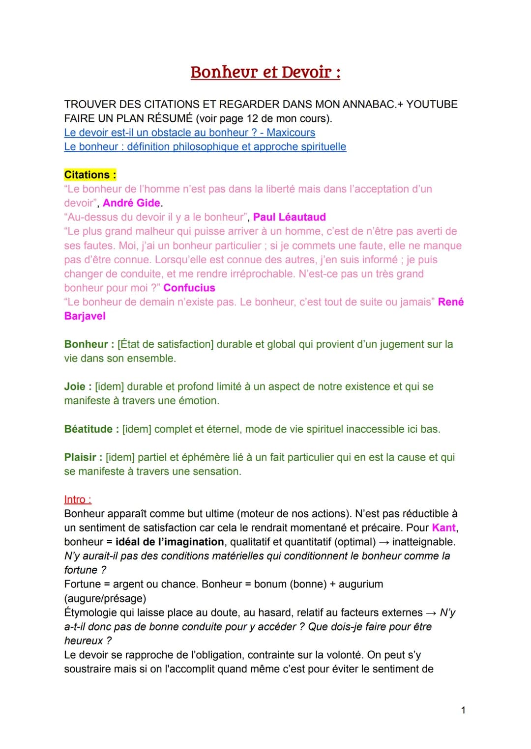 # Bonheur et Devoir :

TROUVER DES CITATIONS ET REGARDER DANS MON ANNABAC.+ YOUTUBE

FAIRE UN PLAN RÉSUMÉ (voir page 12 de mon cours).

Le d