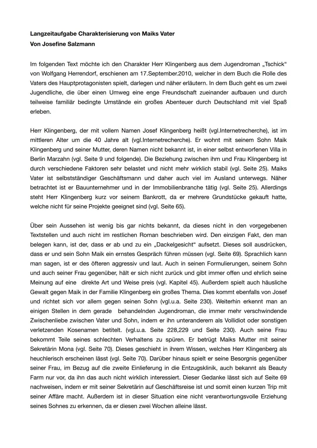 # Langzeitaufgabe Charakterisierung von Maiks Vater
Von Josefine Salzmann

Im folgenden Text möchte ich den Charakter Herr Klingenberg aus d