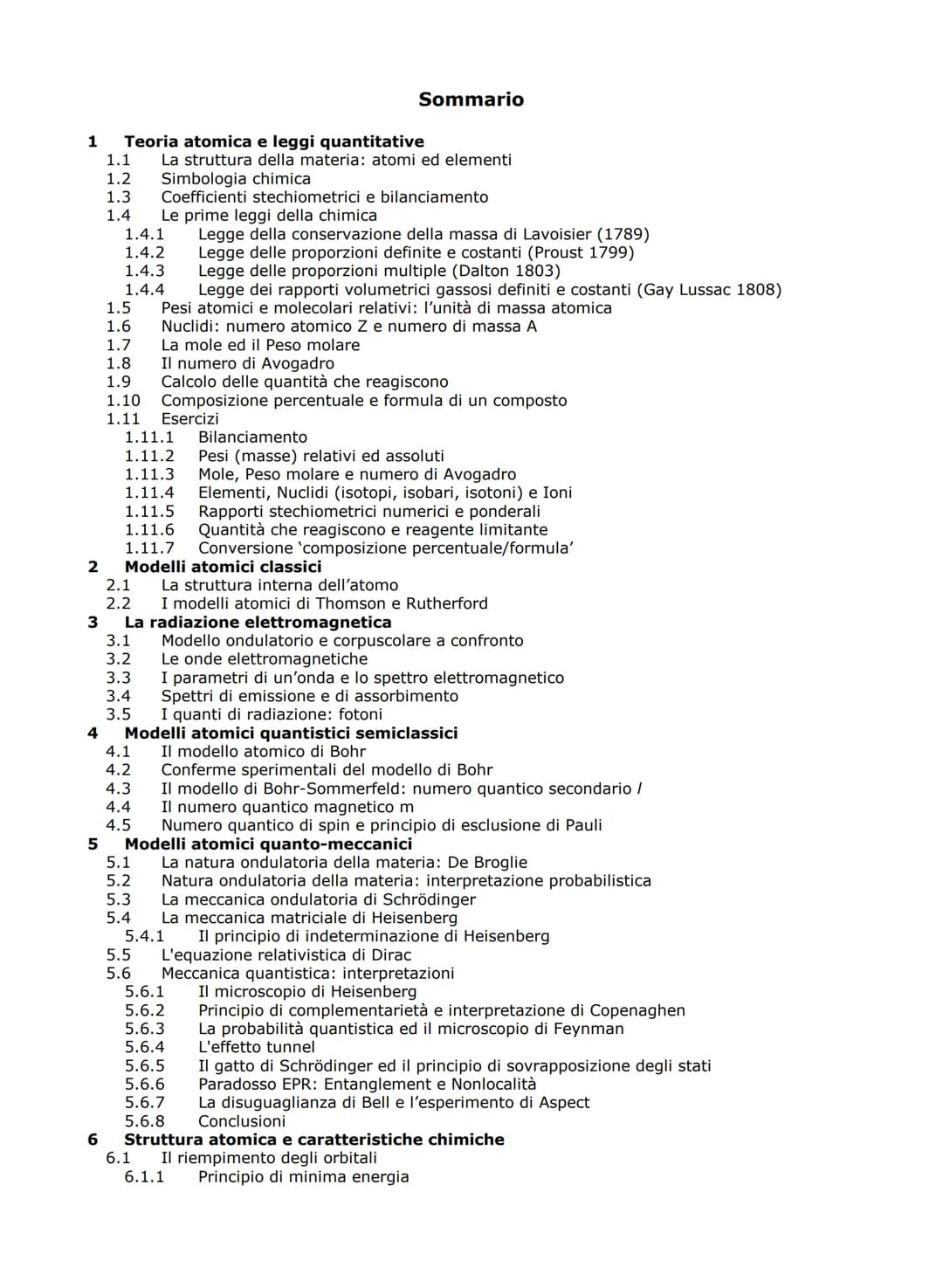 1
Sommario
1.1
1.2
1.3
1.4
1.4.1
1.4.2
1.4.3
1.4.4
Teoria atomica e leggi quantitative
La struttura della materia: atomi ed elementi
Simbolo