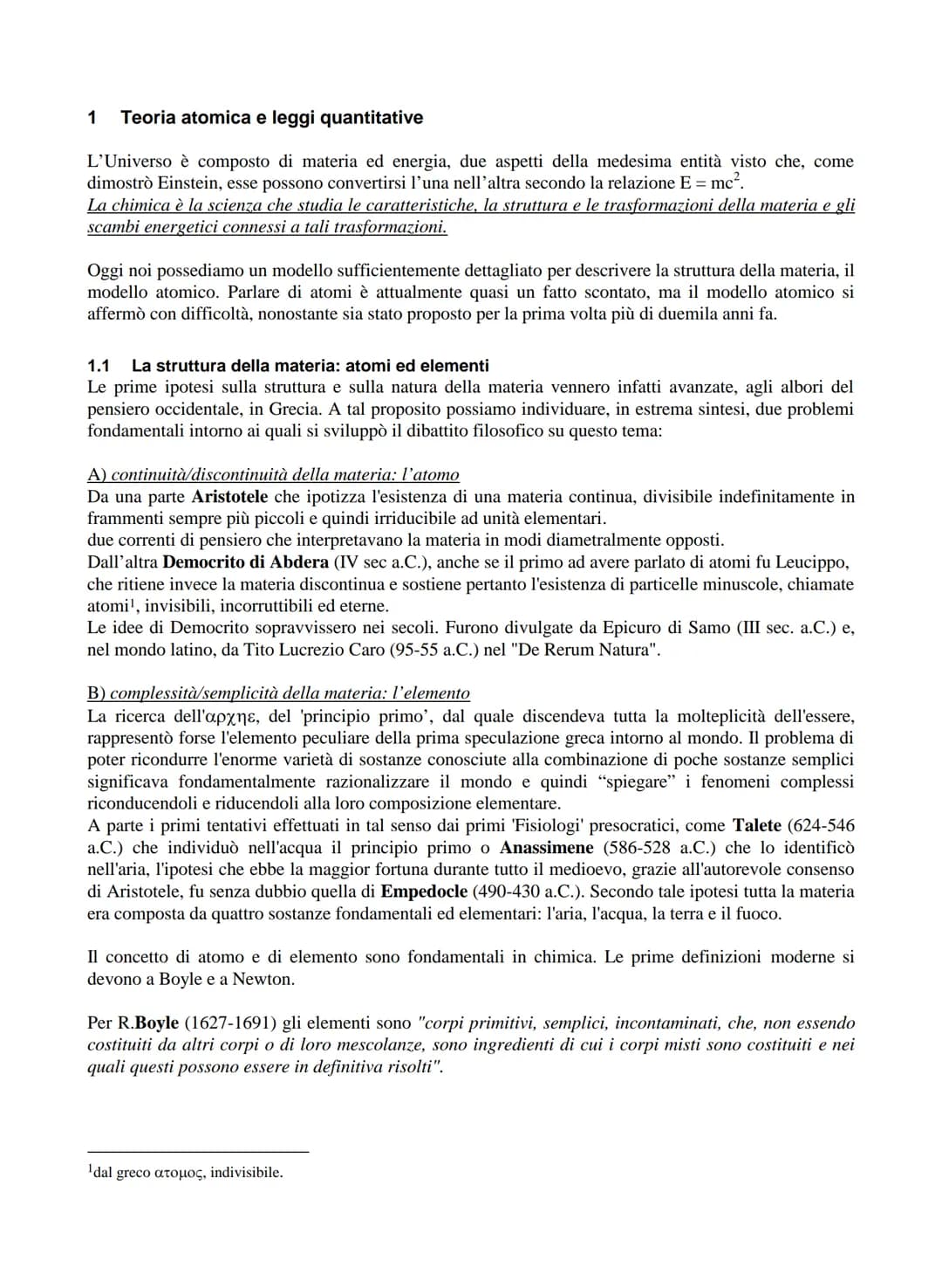 1
Sommario
1.1
1.2
1.3
1.4
1.4.1
1.4.2
1.4.3
1.4.4
Teoria atomica e leggi quantitative
La struttura della materia: atomi ed elementi
Simbolo