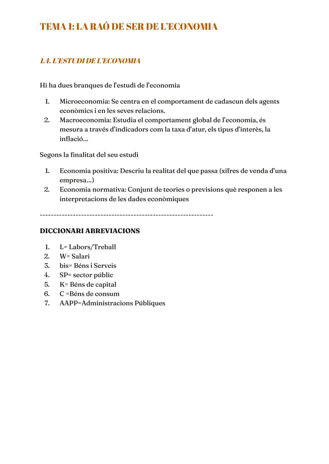 # TEMA 1: LA RAÓ DE SER DE L'ECONOMIA

## 1.1. QUÈ ÉS L'ECONOMIA?

L'economia és la ciència què s'ocupa en com s'administren i s'aprofiten u