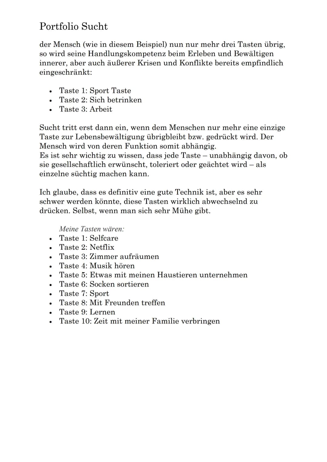 Portfolio Sucht

SUCHT Portfolio Sucht

EINLEITUNG

Mit dem Thema Sucht bin ich glücklicherweise nicht vertraut, aber es
gibt Dinge, die ich