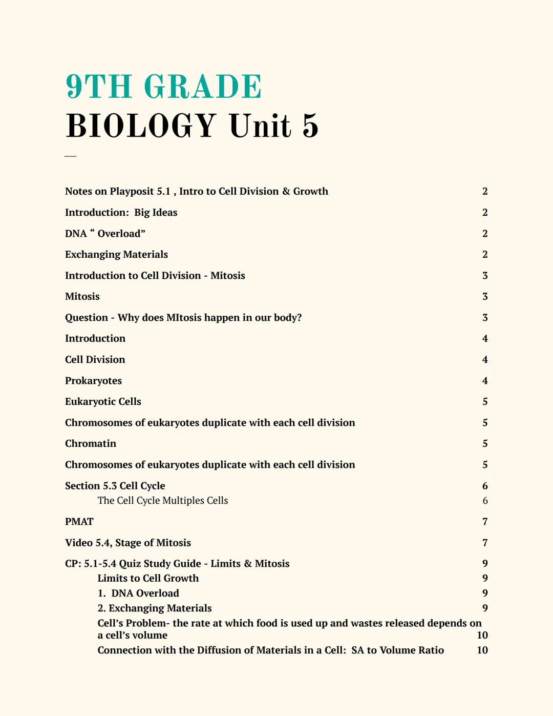 # 9TH GRADE
# BIOLOGY Unit 5

Notes on Playposit 5.1, Intro to Cell Division & Growth
2
Introduction: Big Ideas
2
DNA "Overload"
2
Exchangin