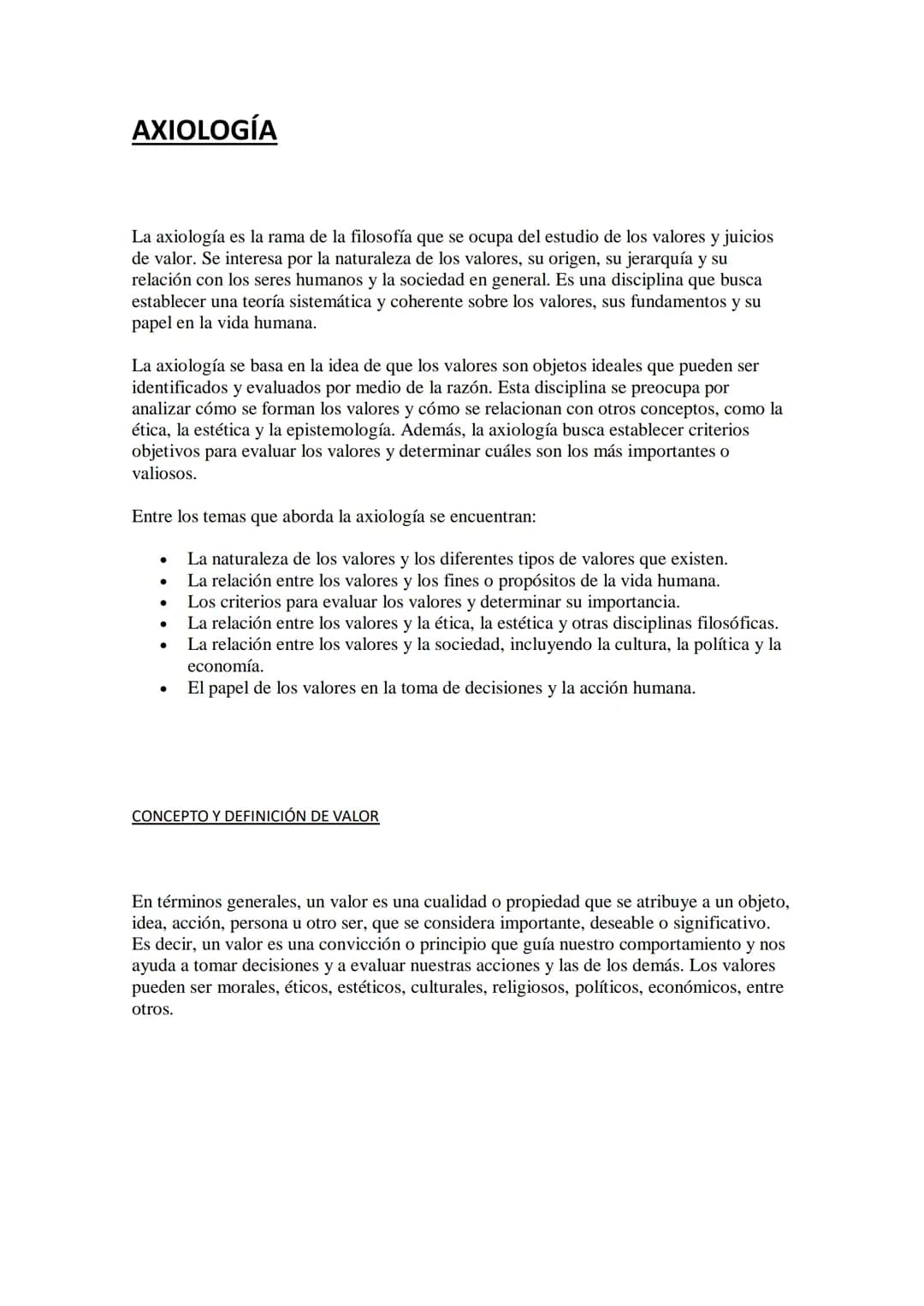 # AXIOLOGÍA

La axiología es la rama de la filosofía que se ocupa del estudio de los valores y juicios
de valor. Se interesa por la naturale
