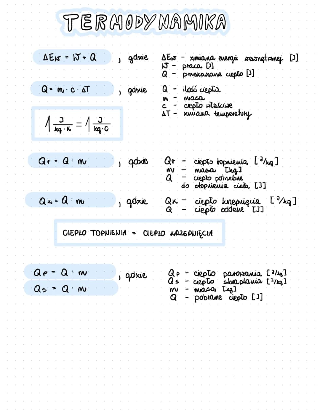 # TERMODYNAMIKA

ΔΕΝ = W + Q , gdzie ΔΕΝ - xmiana energii wewnętrznej [3]
W - praca [3]
Q - Prekazame ciepło [3]

Q=MCAT , gaxie Q - ilość c