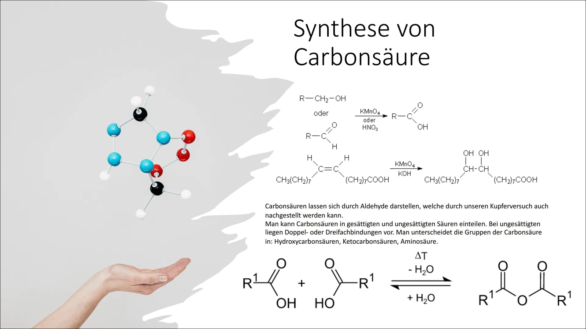 Carbonsäure

Von Paula, Sarah, Victoria,
Celine, Malte Inhaltsverzeichnis

• Funktionelle Gruppe
• Synthese
• Anwendung + (Herstellung)
• Ei
