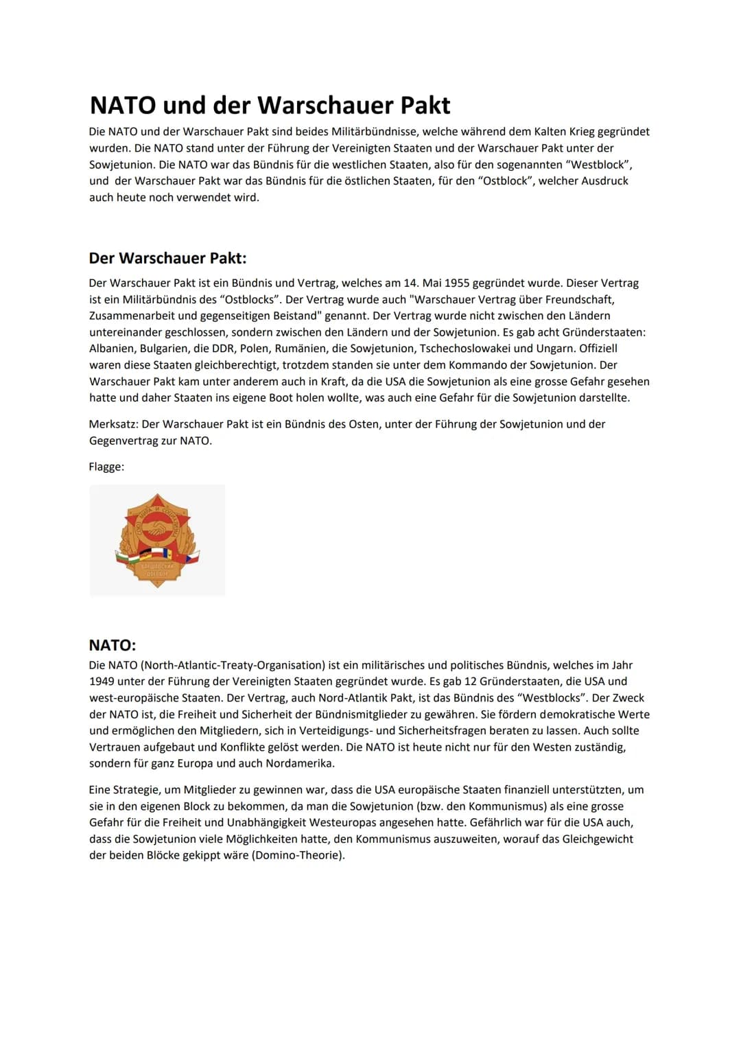 # NATO und der Warschauer Pakt

Die NATO und der Warschauer Pakt sind beides Militärbündnisse, welche während dem Kalten Krieg gegründet
wur