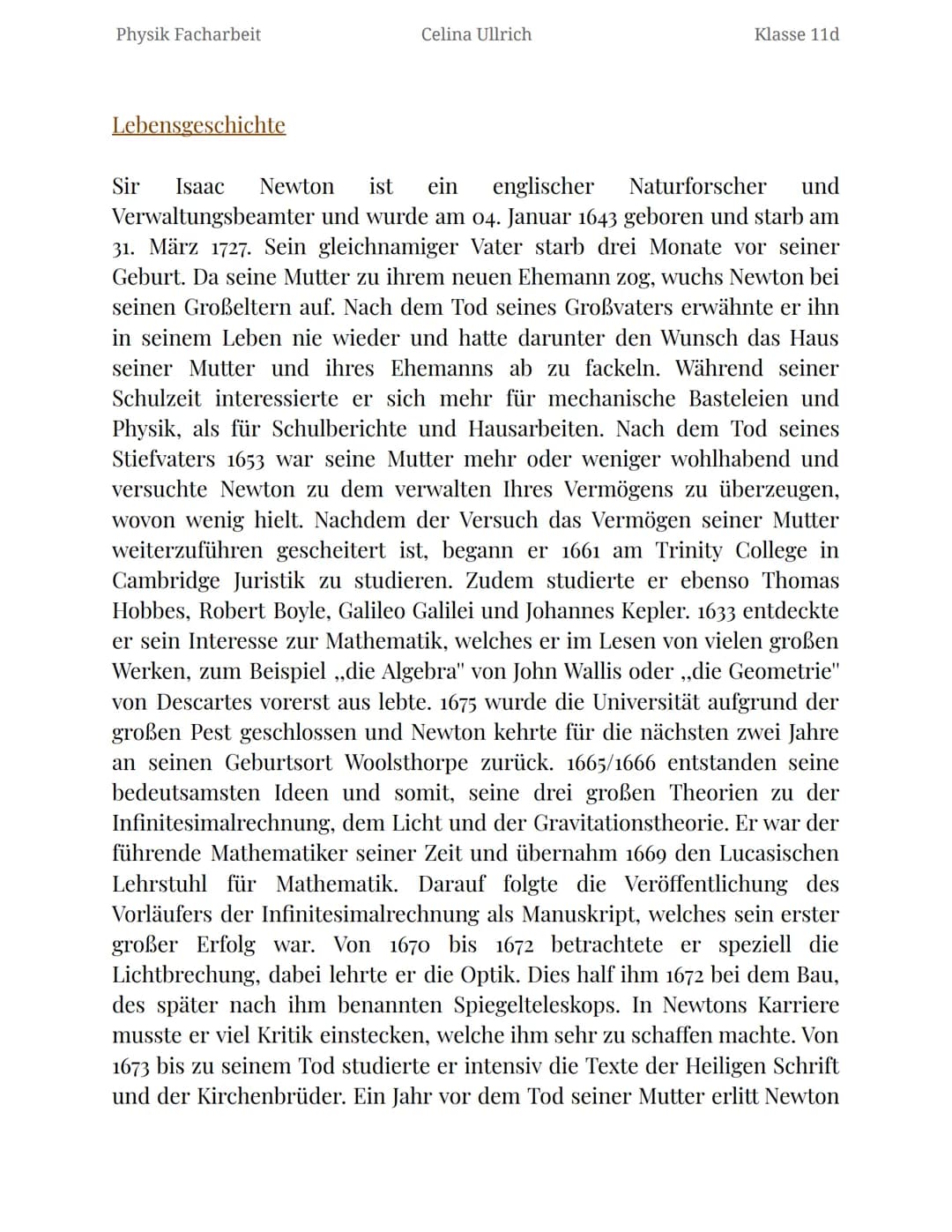 Physik Facharbeit

Celina Ullrich

Klasse 11d

# Sir Isaac Newton

englischer Naturforscher, Philosoph, Alchemist und Verwaltungsbeamter



