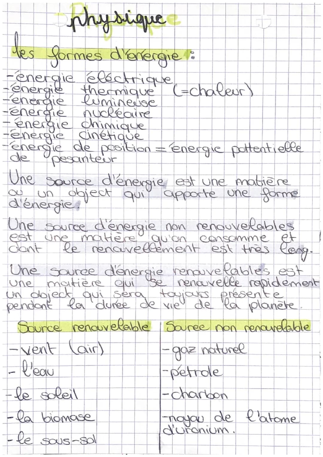# physique

les formes d'energie:
-energie éléctrique
-energie theantaugue (=chaleur)
-energie lumineuse
-énergie nucléaire
- énergie chimiq