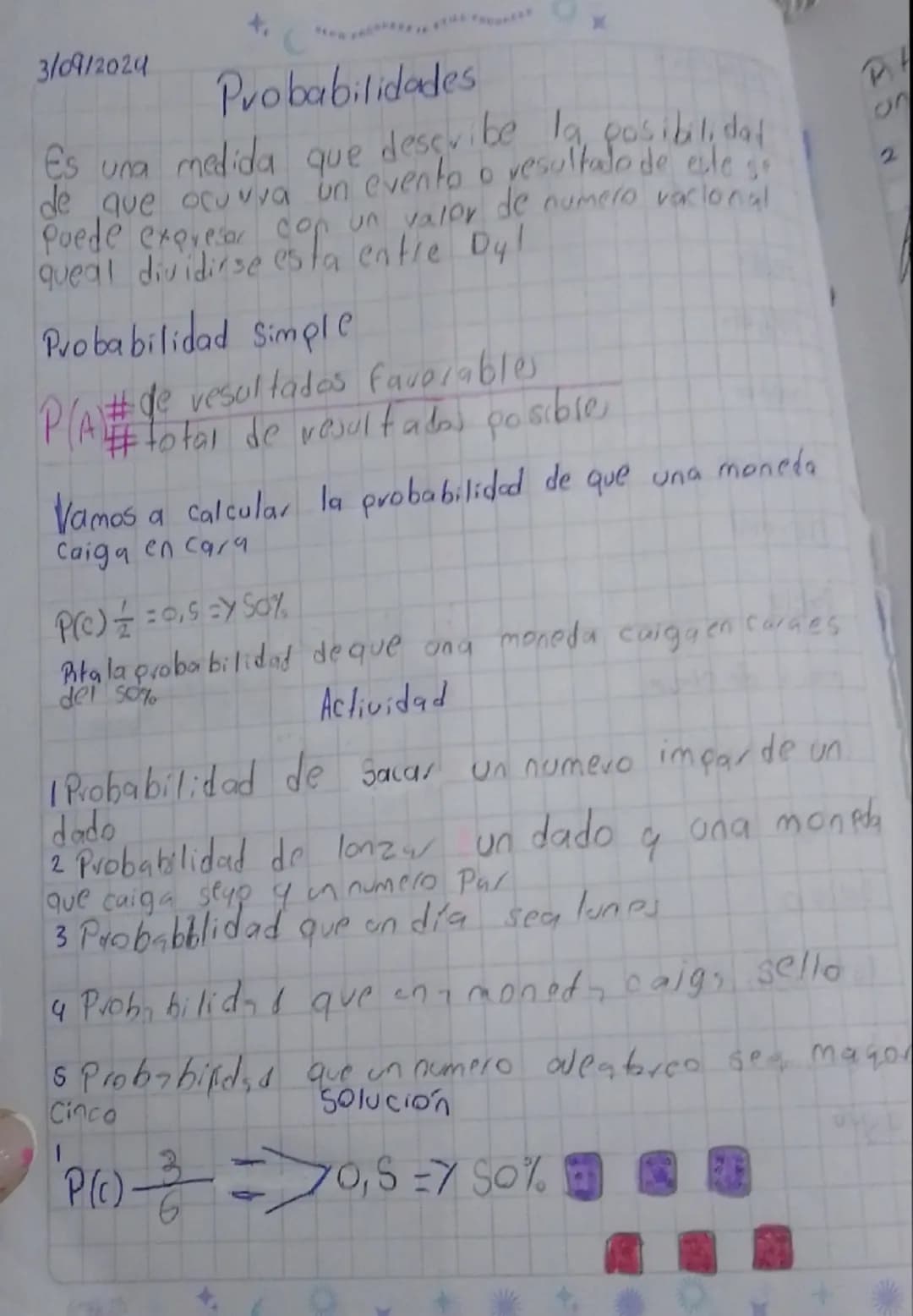 3/09/2024

Probabilidades
Es una medida que describe la posibilidat
de que ocuviva un evento o resultado de este se
puede expresar con un va