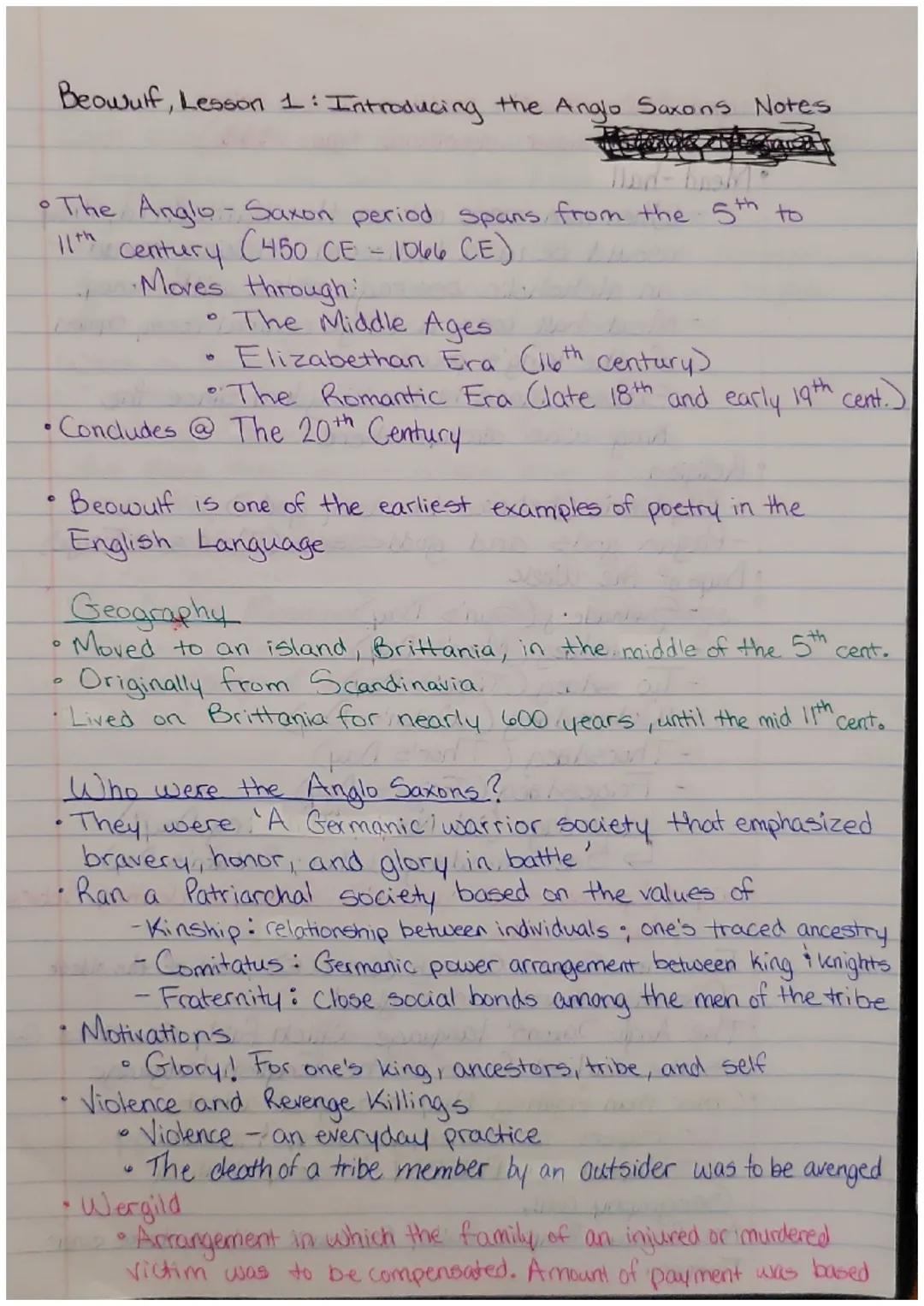 Beowulf, Lesson 1: Introducing the Anglo Saxons Notes

•The Anglo-Saxon period spans from the 5th to
11th century (450 CE-1066 CE)
Moves thr
