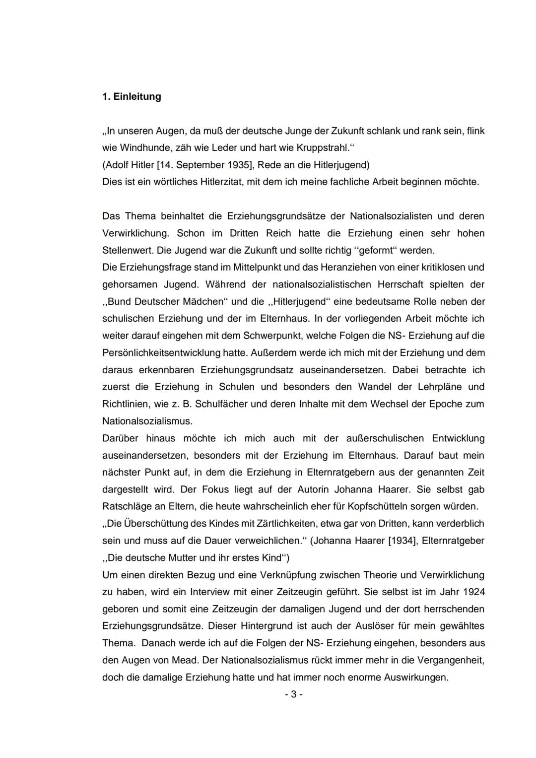 Facharbeit

Die Erziehungsgrundsätze der
Nationalsozialisten und ihre Verwirklichung

Welche Folgen hat dies auf die Persönlichkeitsentwickl