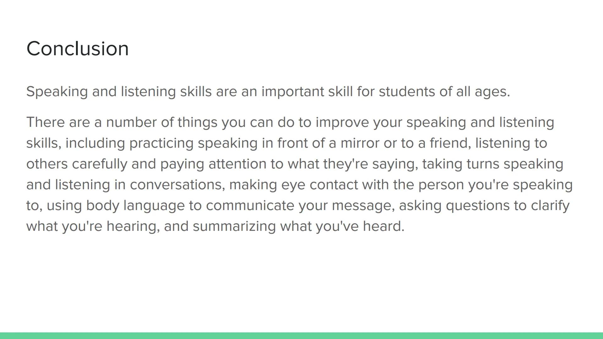 # Speaking and Listening

Introduction What are Speaking and Listening Skills?

Speaking and listening skills include the following:
Speakin