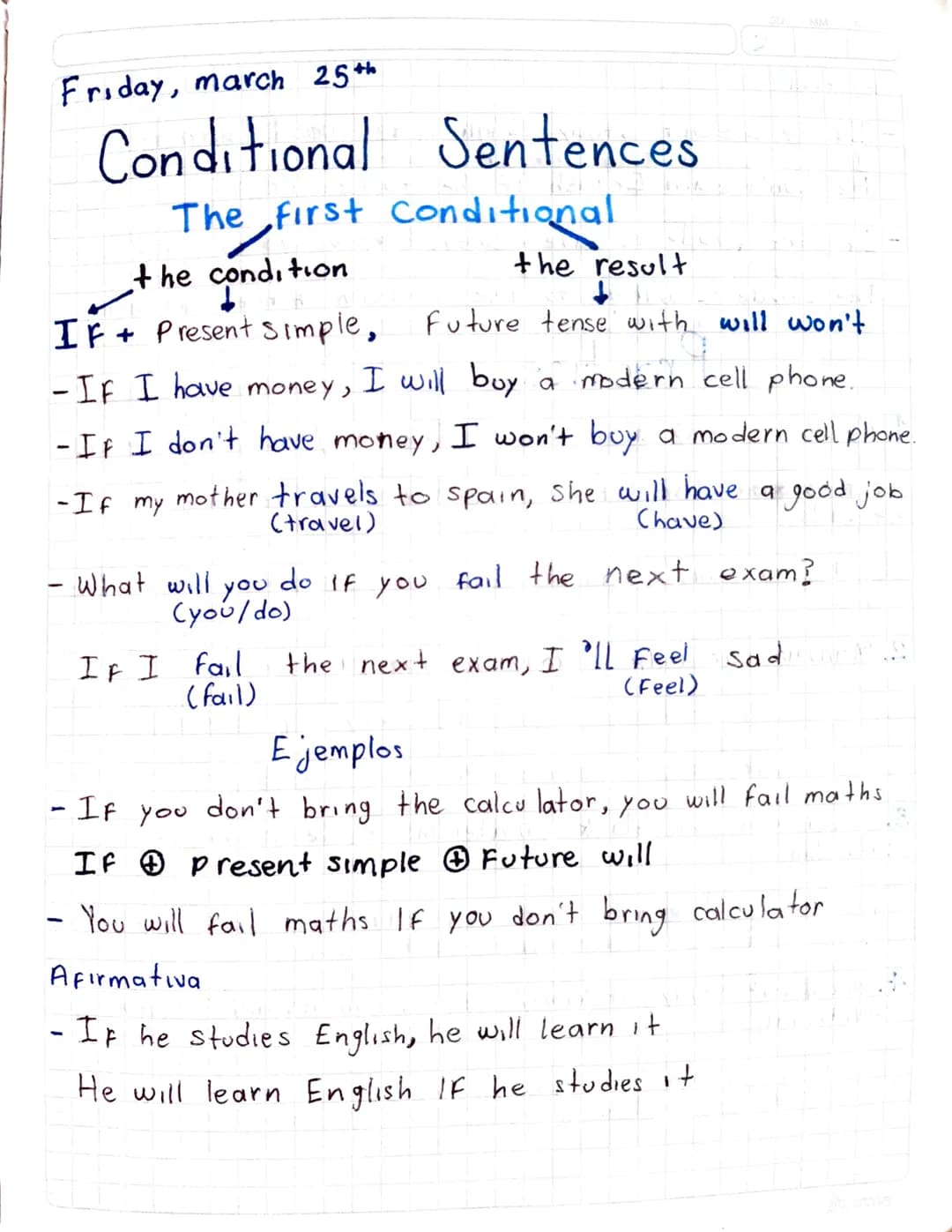 Friday, march 25th

# Conditional Sentences

## The first conditional

the condition the result

↓

IF + Present Simple, future tense with w