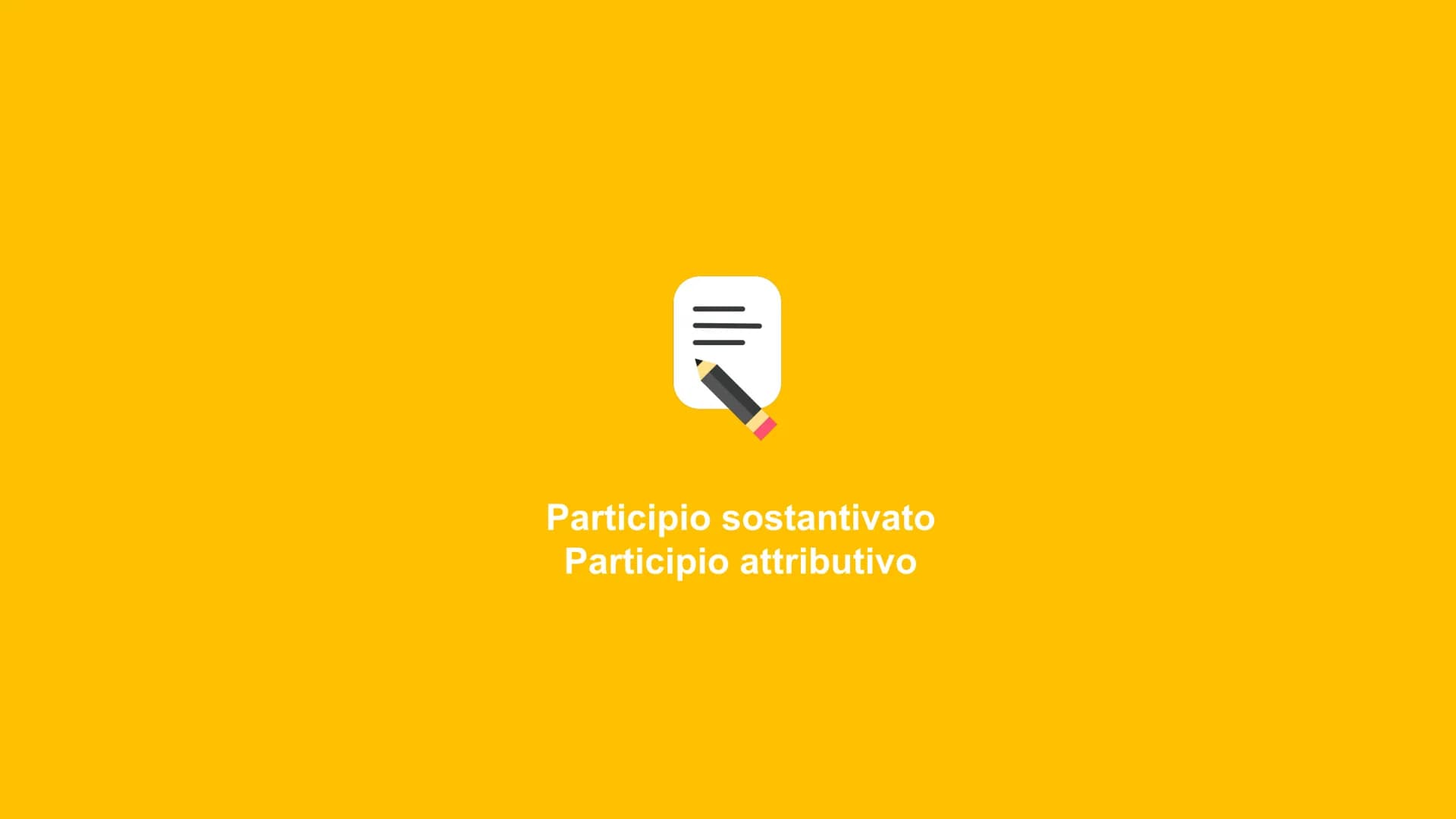ΚΡΑΤΟΥΣ ΦΙΛΟΣΕ

IL PARTICIPIO
SOSTANTIVATO,
ATTRIBUTIVO E CONGIUNTO

ΑΙΦΙΛΟΤΕΙΜΟ Participio sostantivato
Participio attributivo PARTICIPIO S