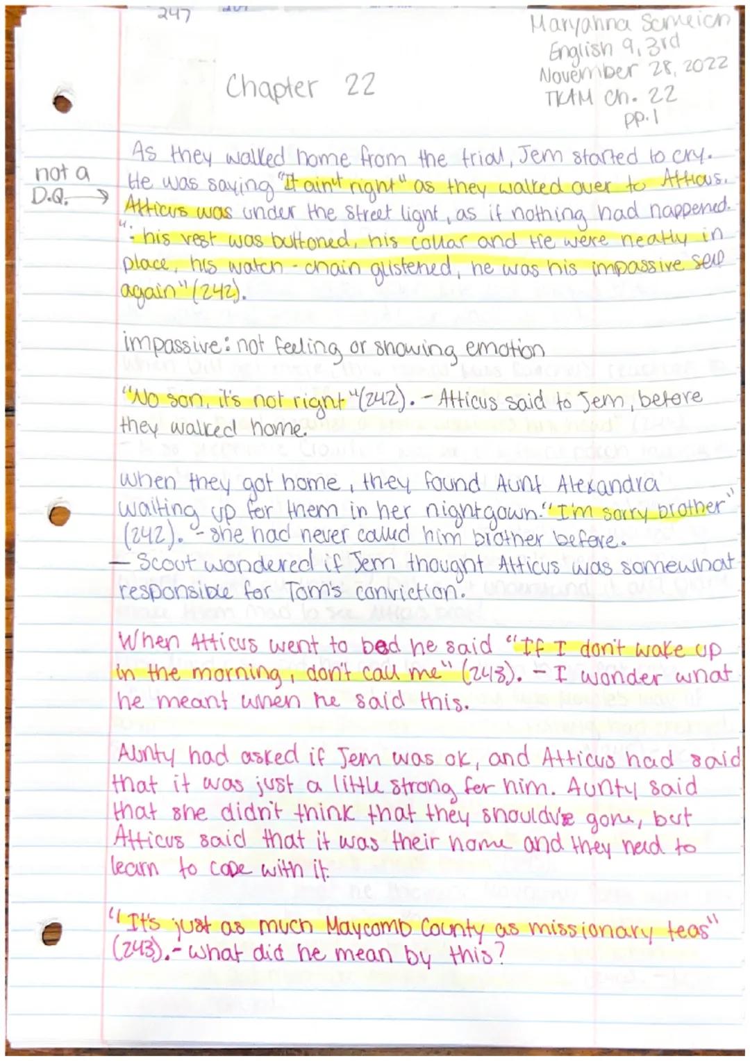 247
# Chapter 22
Maryanna Sameich
English 9,3rd
November 28, 2022
TKAM Ch. 22
pp.1
not a
As they walked home from the trial, Jem started to 