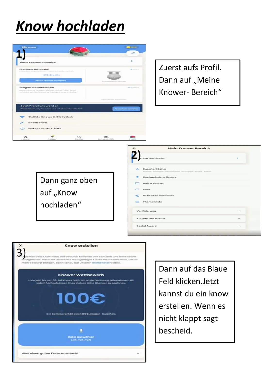# Know hochladen

Dann ganz oben
auf,,Know
hochladen"

3)

ringen ann

Know erstellen
Schülern

2)

♡

Zuerst aufs Profil.
Dann auf,,Meine
K