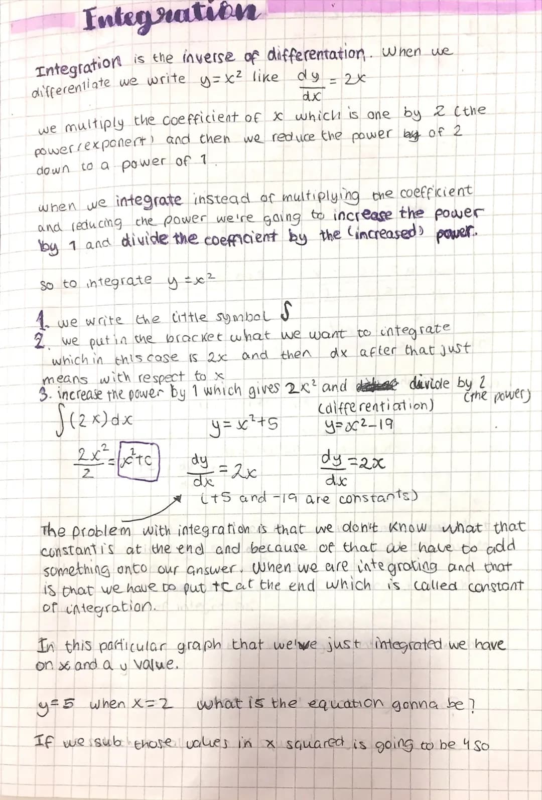 # Integration

Integration is the inverse of differentation. When we
differentiate we write y=x² like $\frac{dy}{dx}$ = 2x

we multiply the 