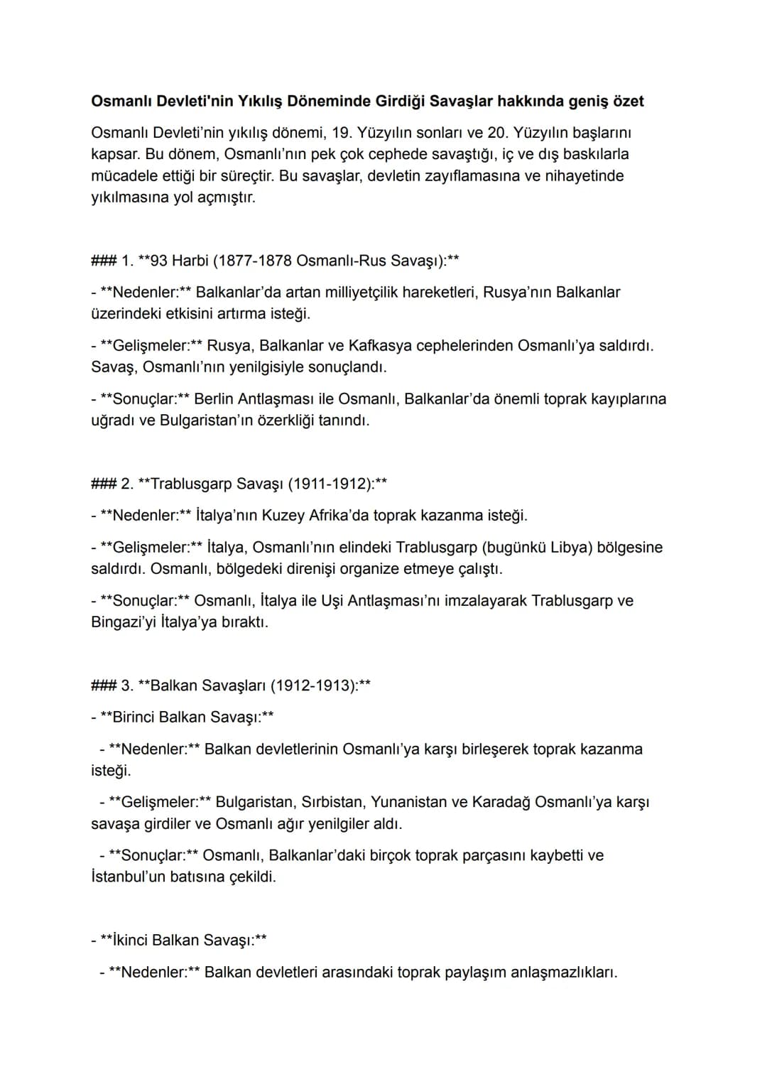 Osmanlı Devleti'nin Yıkılış Döneminde Girdiği Savaşlar hakkında geniş özet

Osmanlı Devleti'nin yıkılış dönemi, 19. Yüzyılın sonları ve 20. 